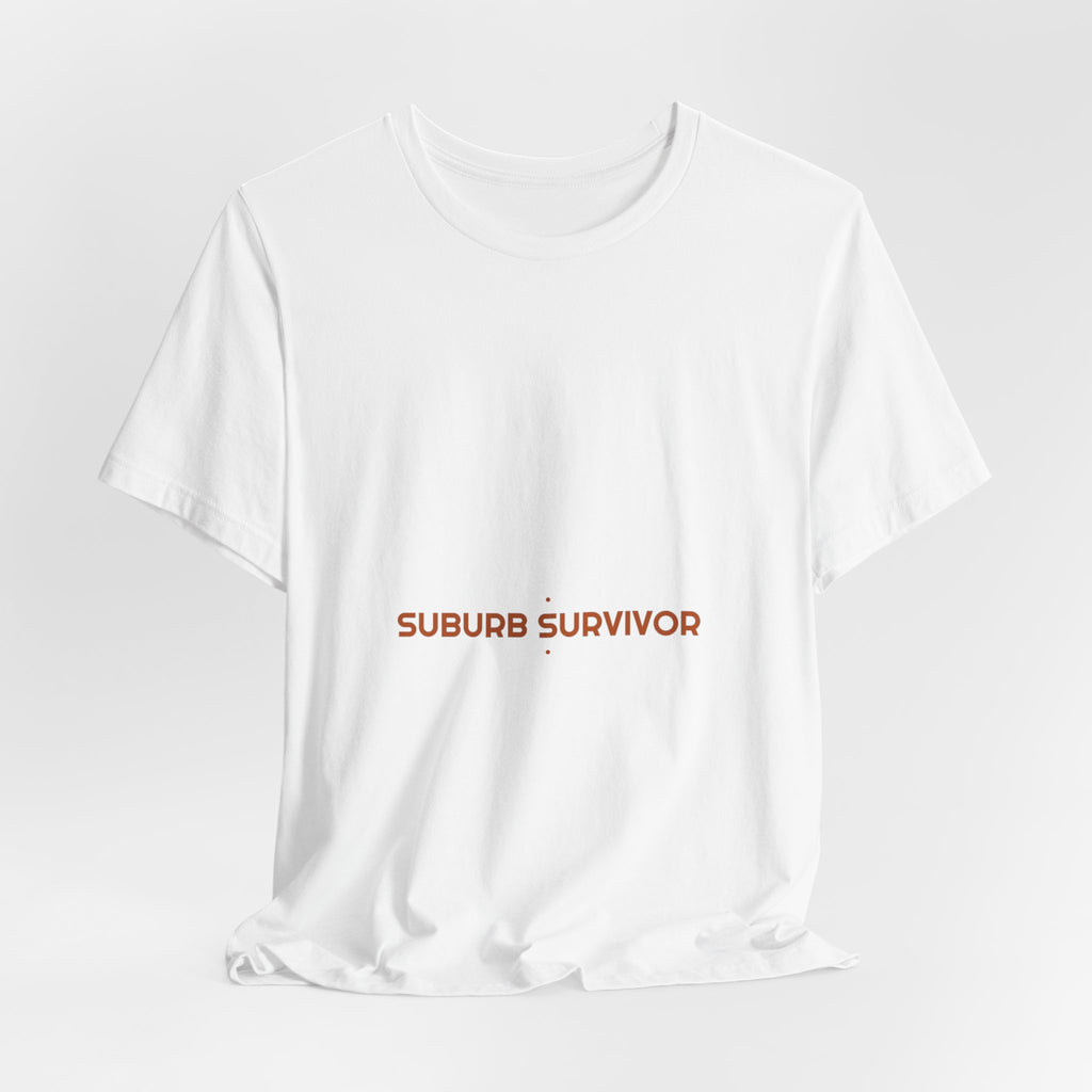 Suburb Survivor - Trendy Teez Funny Tee mockup