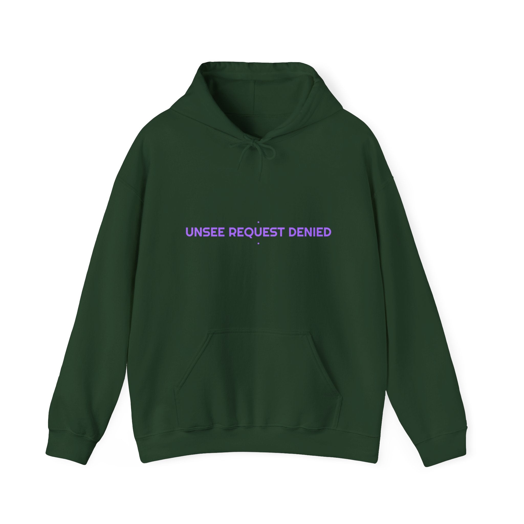 Unsee Request Denied - Trendy Teez Funny Hoodie mockup
