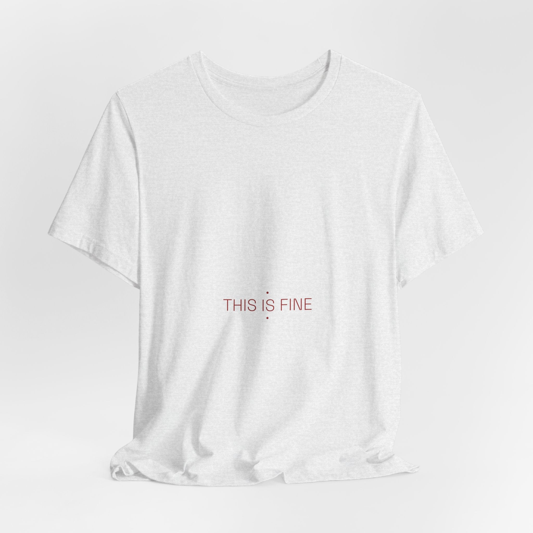 This Is Fine - Trendy Teez Funny Tee mockup
