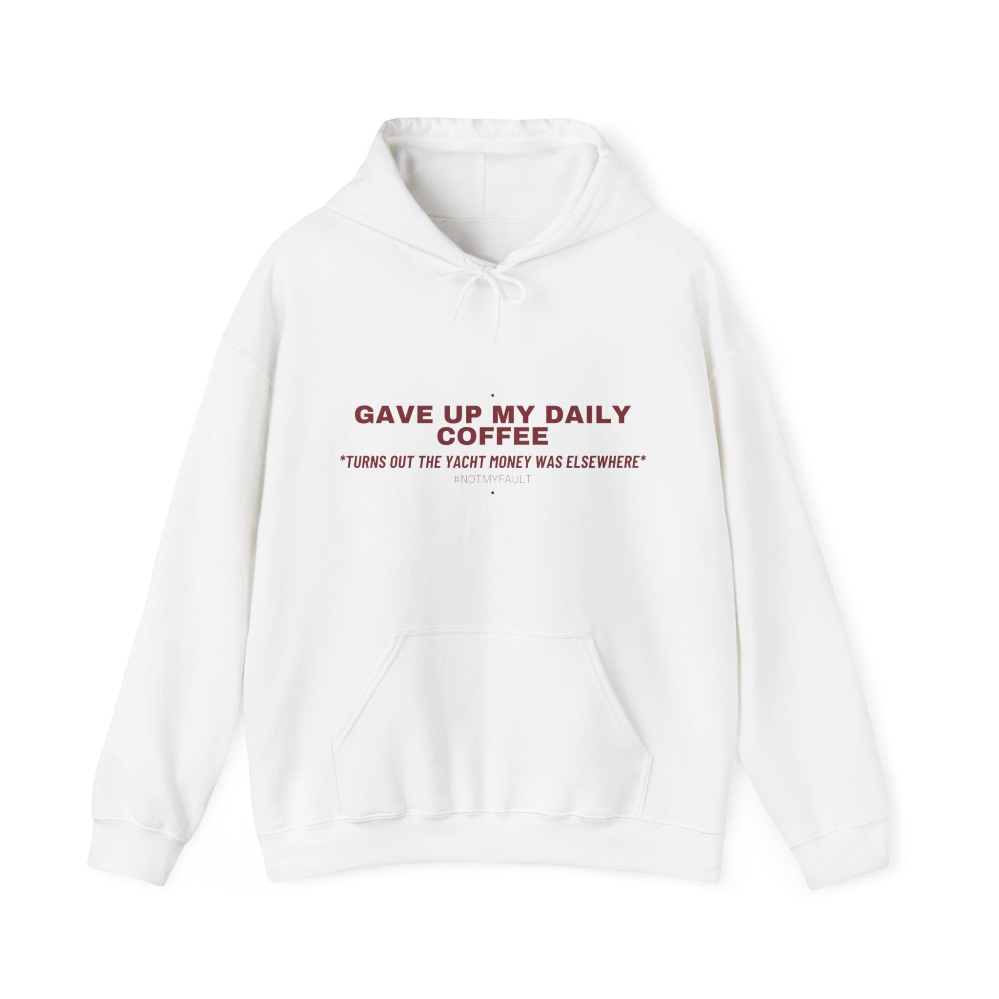 Gave Up My Daily Coffee - Trendy Teez Funny Hoodie mockup