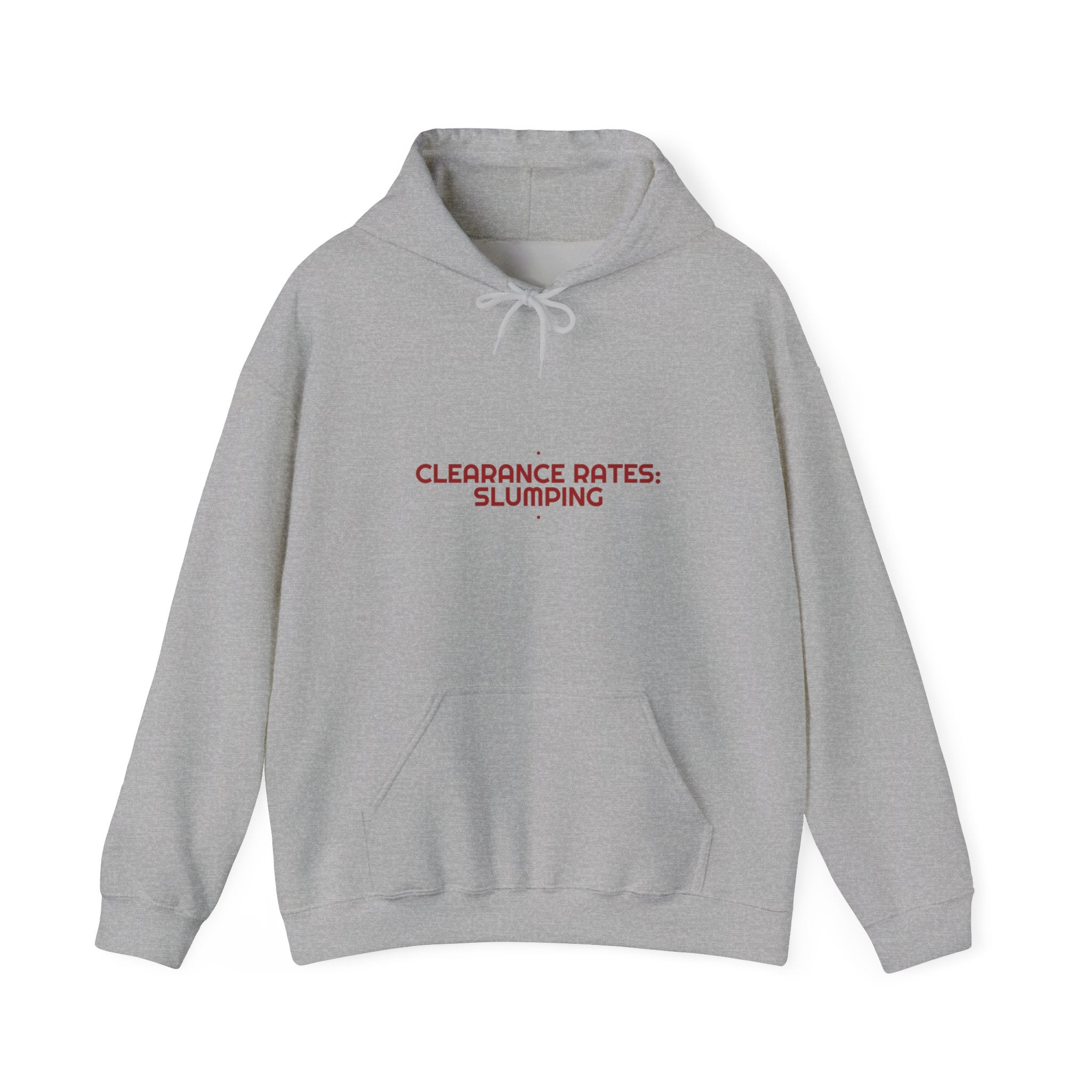 Clearance Rates: Slumping - Trendy Teez Funny Hoodie mockup