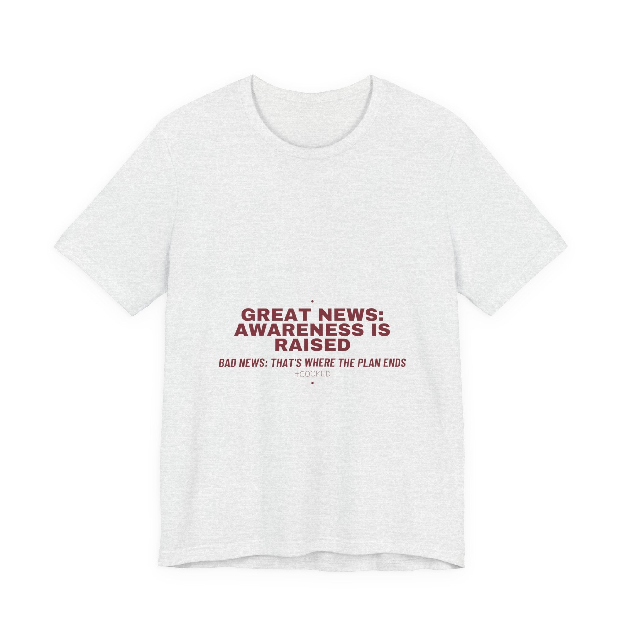 Great News: Awareness Is Raised - Trendy Teez Funny Tee mockup