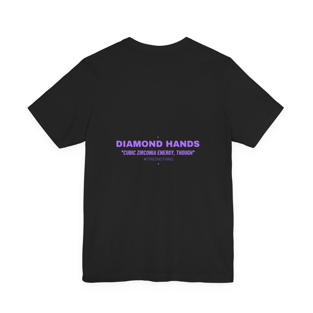 Diamond Hands - Trendy Teez Funny Tee (Back Print) mockup