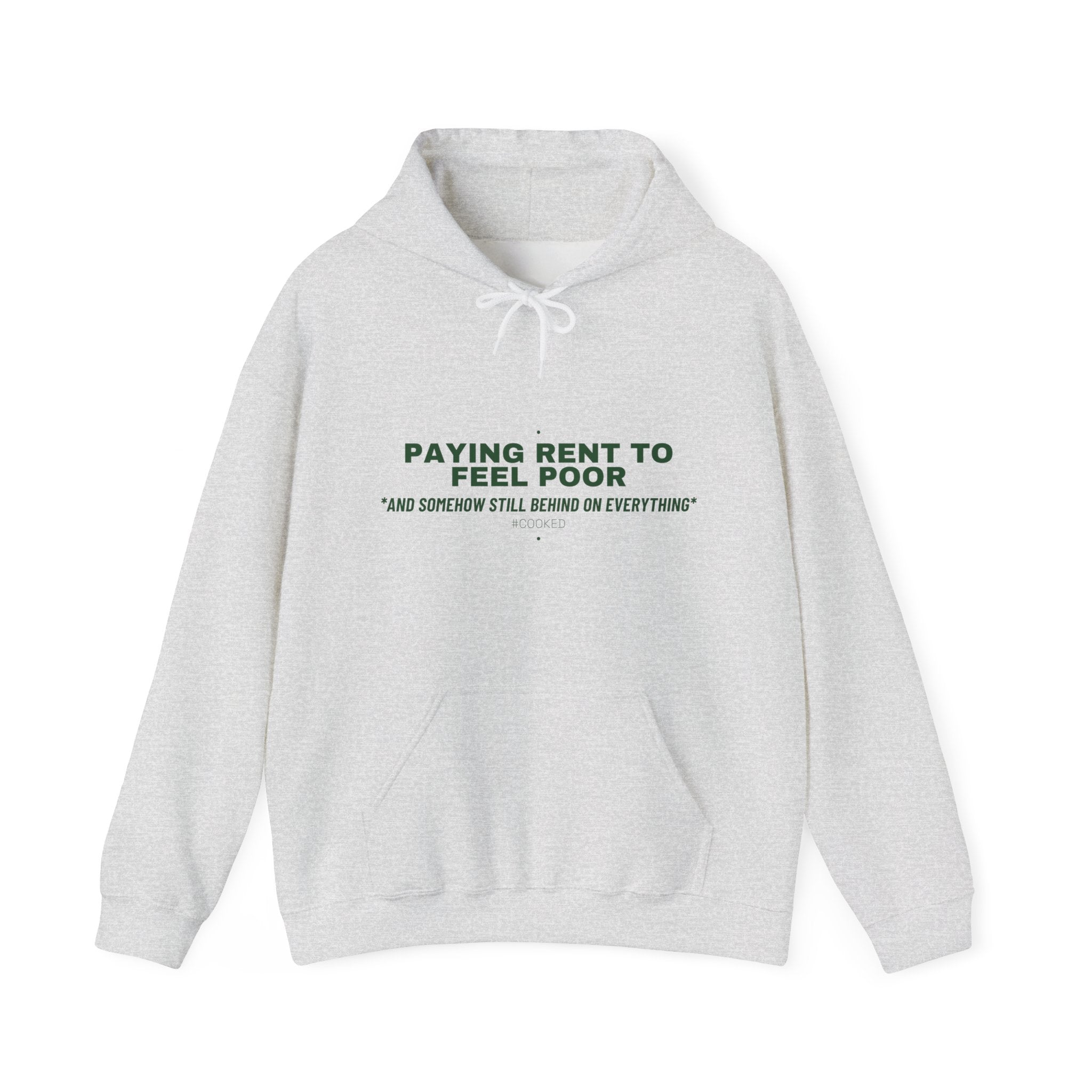 Paying Rent To Feel Poor - Trendy Teez Funny Hoodie mockup