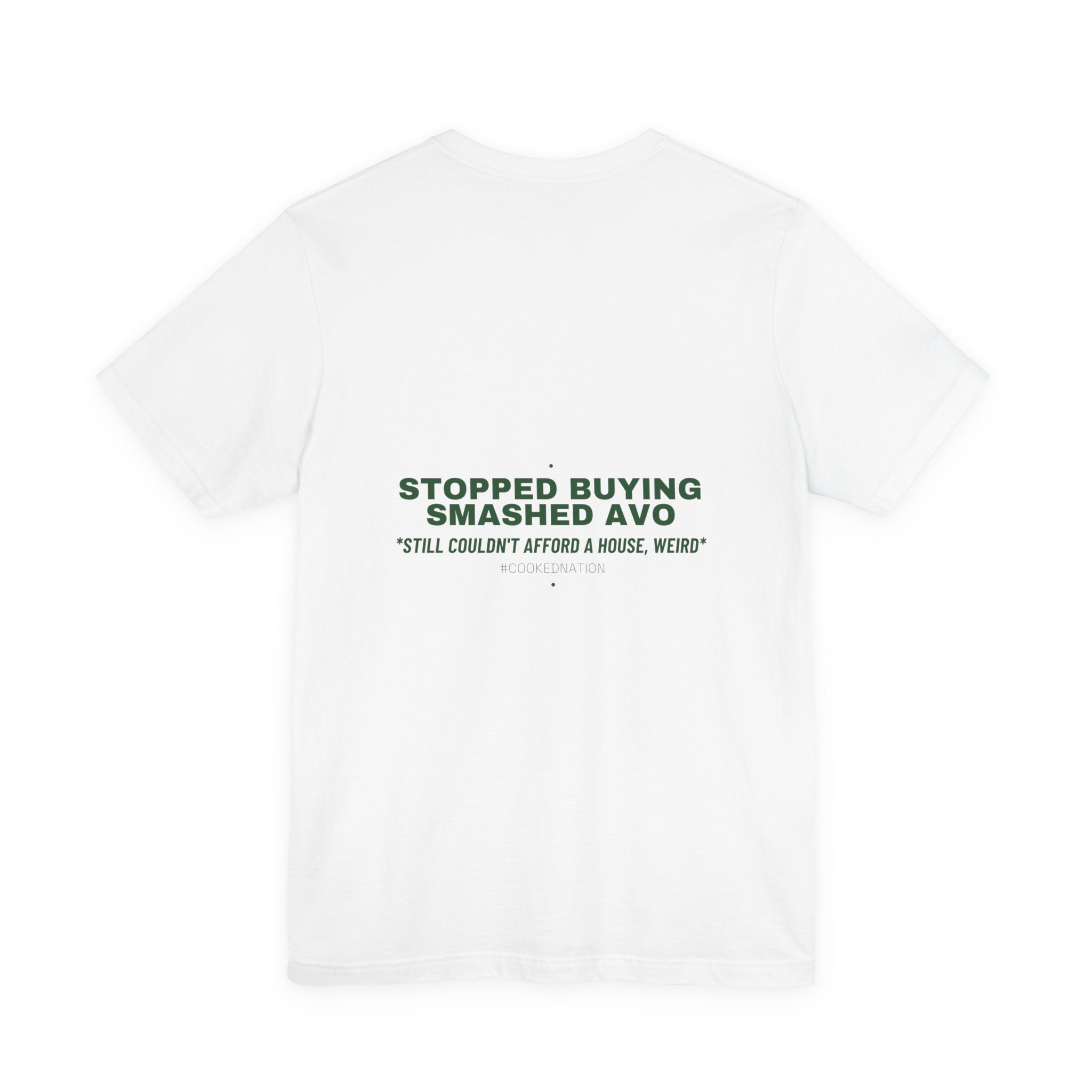 Stopped Buying Smashed Avo - Trendy Teez Funny Tee (Back Print) mockup