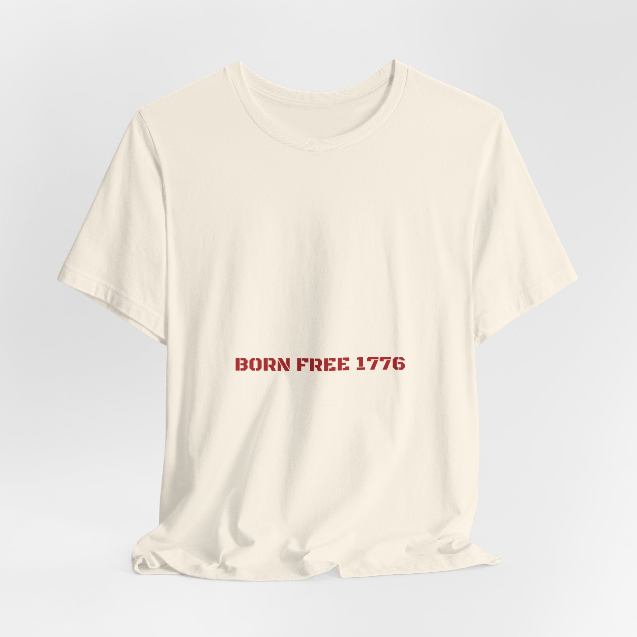 Born Free 1776 — Funny Tee
