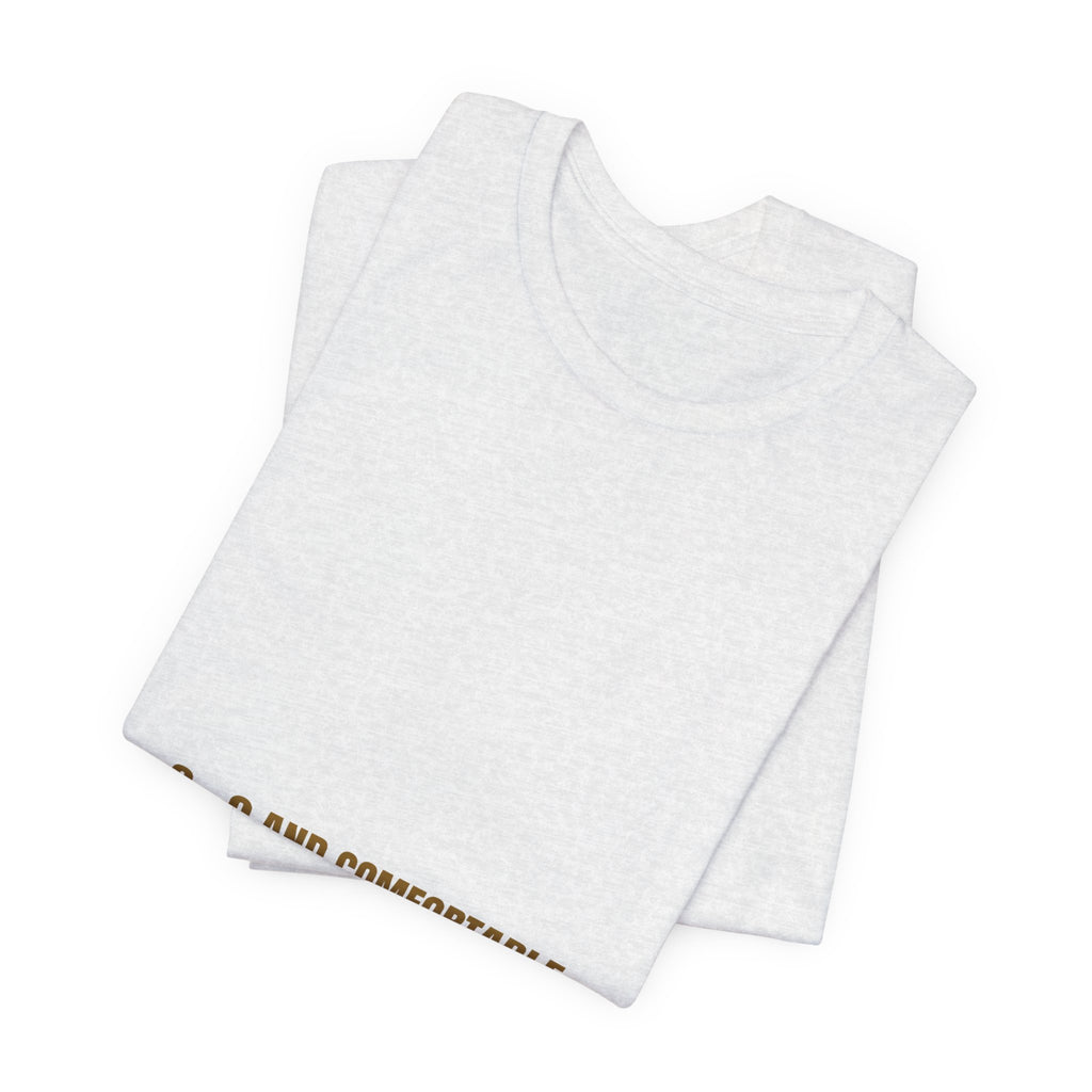 2 - 0 And Comfortable - Trendy Teez Funny Tee mockup