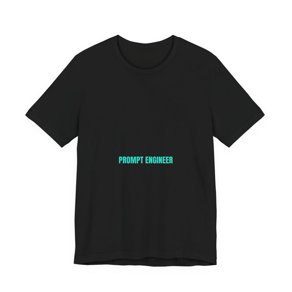 Prompt Engineer - Trendy Teez Funny Tee mockup