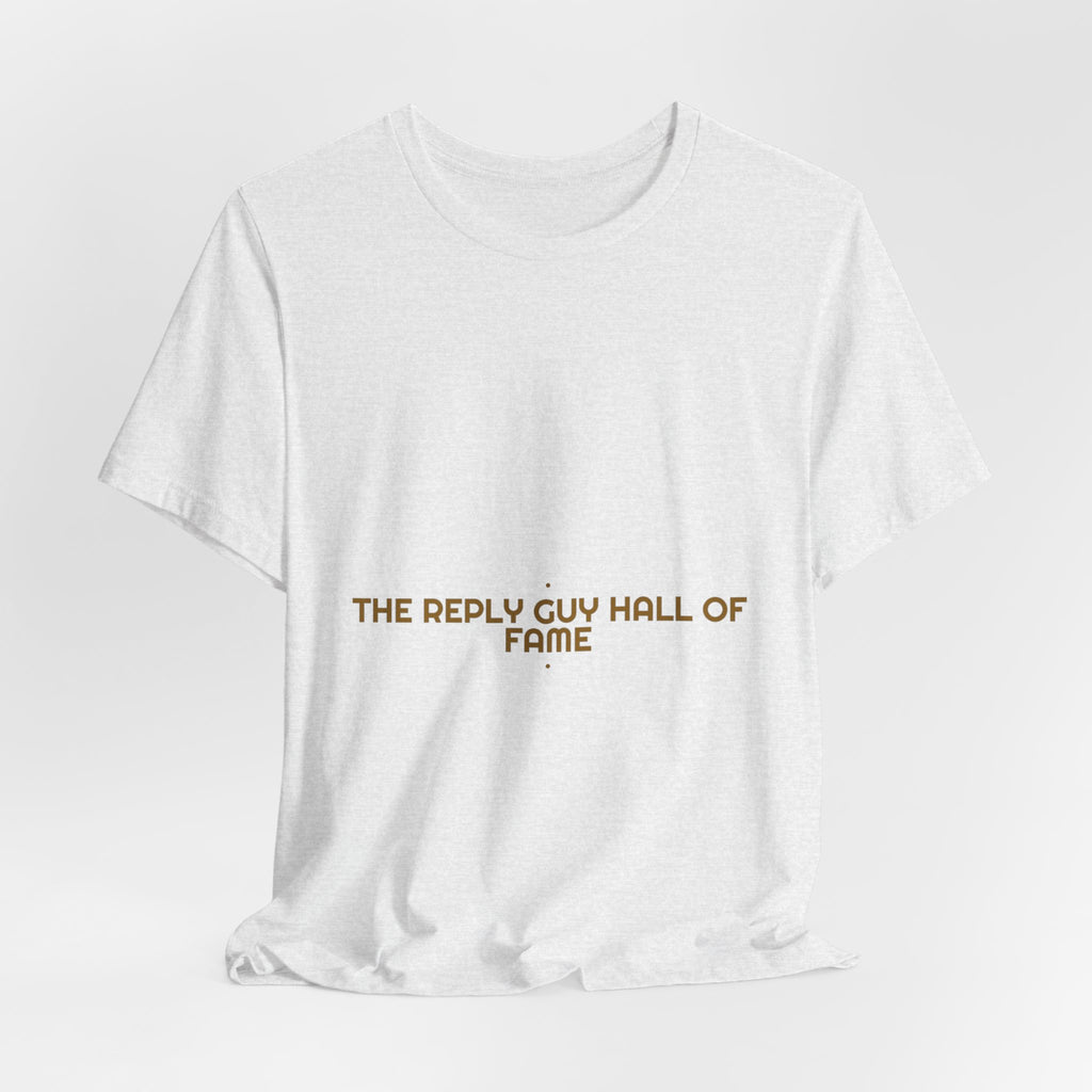 The Reply Guy Hall Of Fame - Trendy Teez Funny Tee mockup