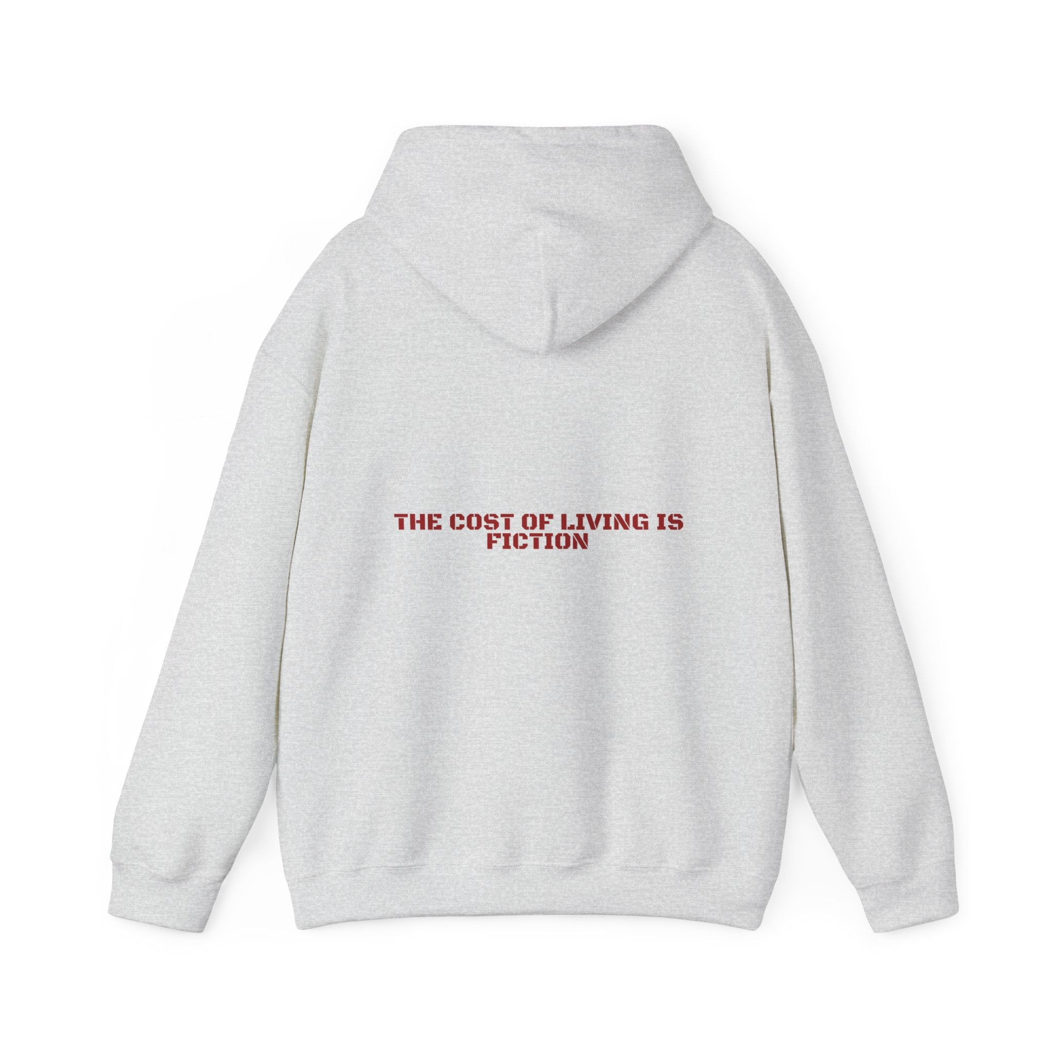 The Cost Of Living Is Fiction - Trendy Teez Funny Hoodie (Back Print) mockup