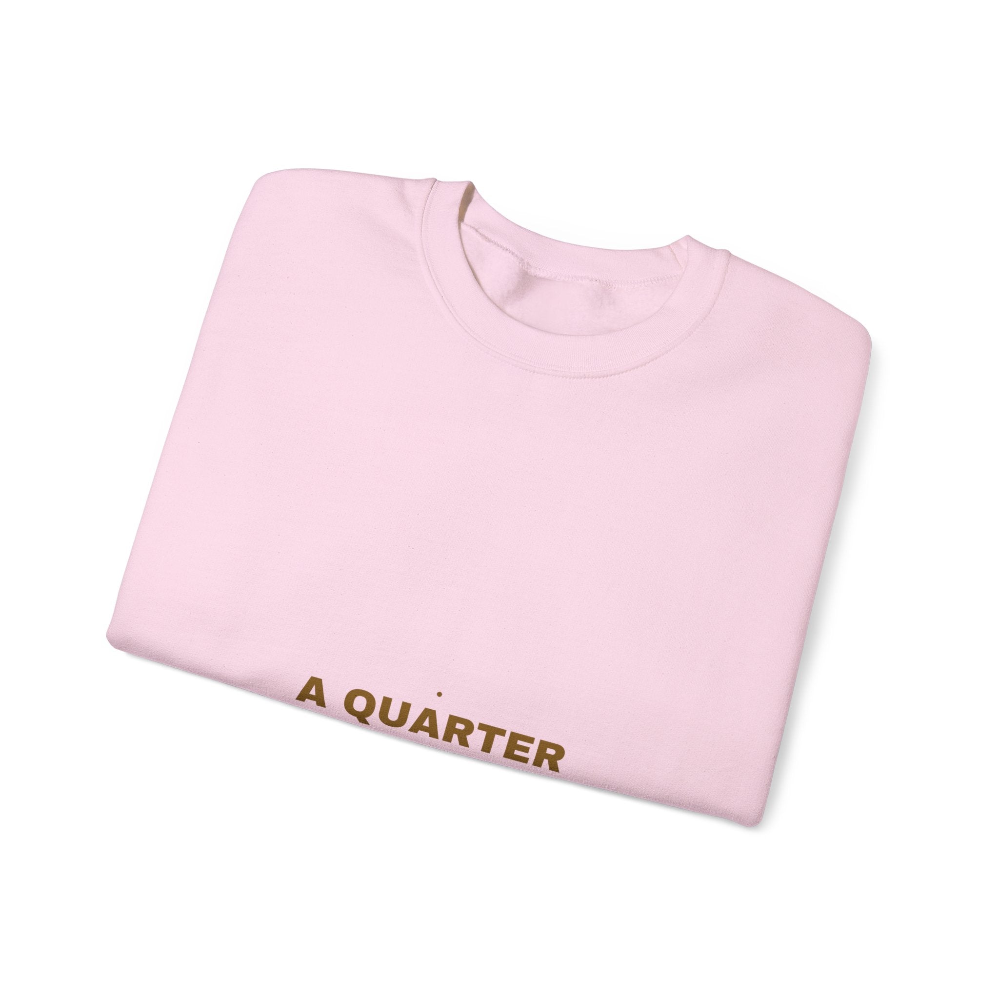 A Quarter Millennium Of Confidence — Funny Crewneck