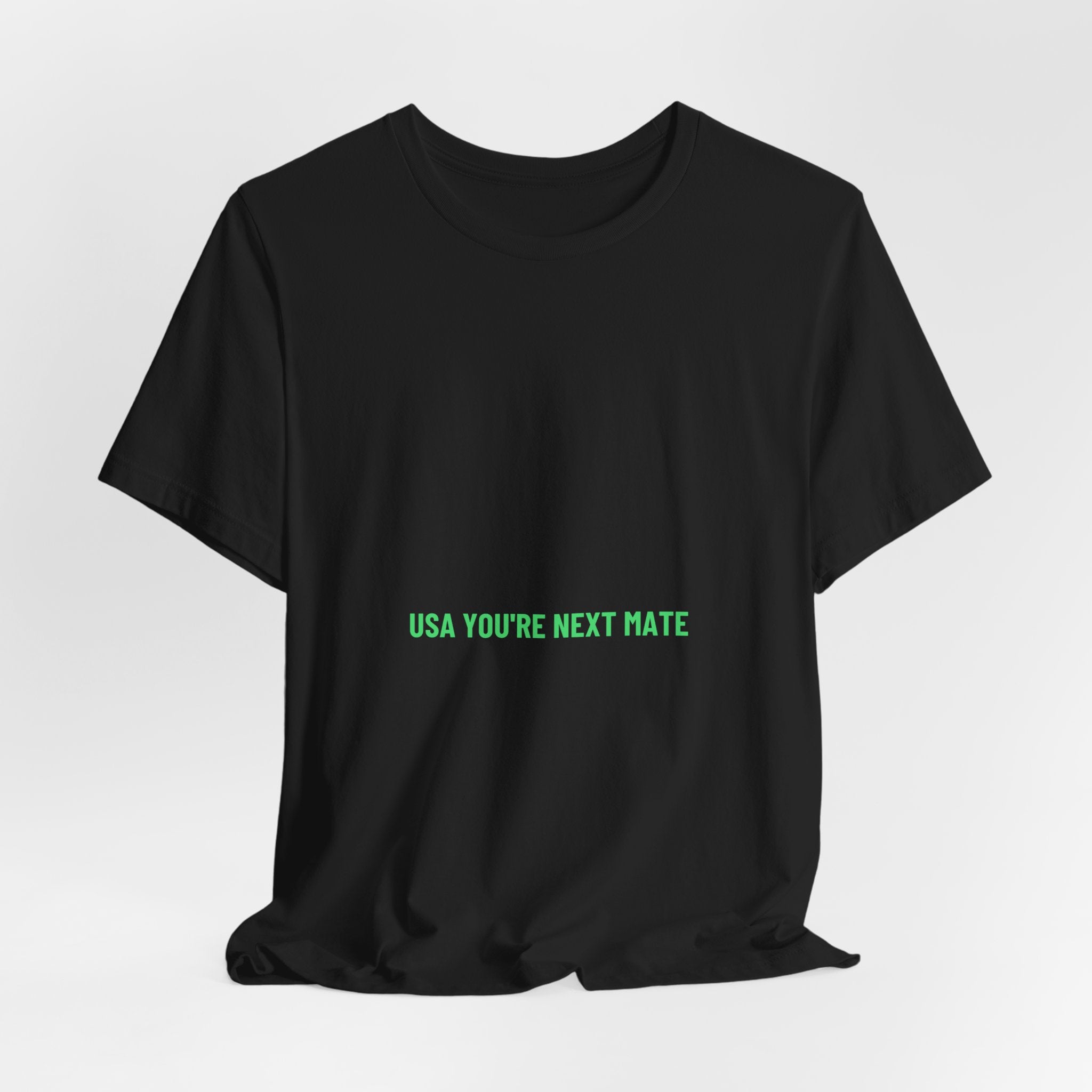 Usa You'Re Next Mate - Trendy Teez Funny Tee mockup