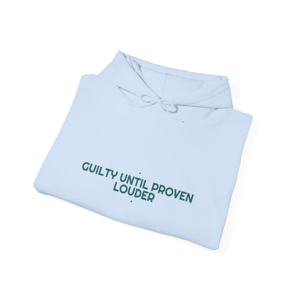 Guilty Until Proven Louder - Trendy Teez Funny Hoodie mockup