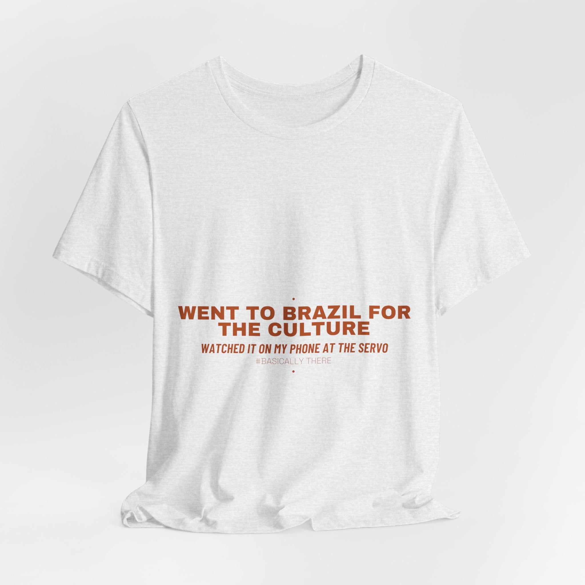 Went To Brazil For The Culture - Trendy Teez Funny Tee mockup