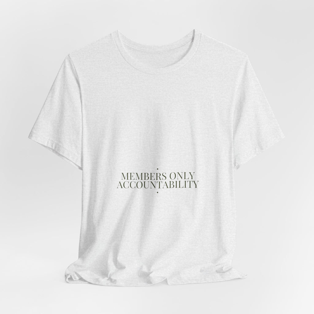 Members Only Accountability - Trendy Teez Funny Tee mockup