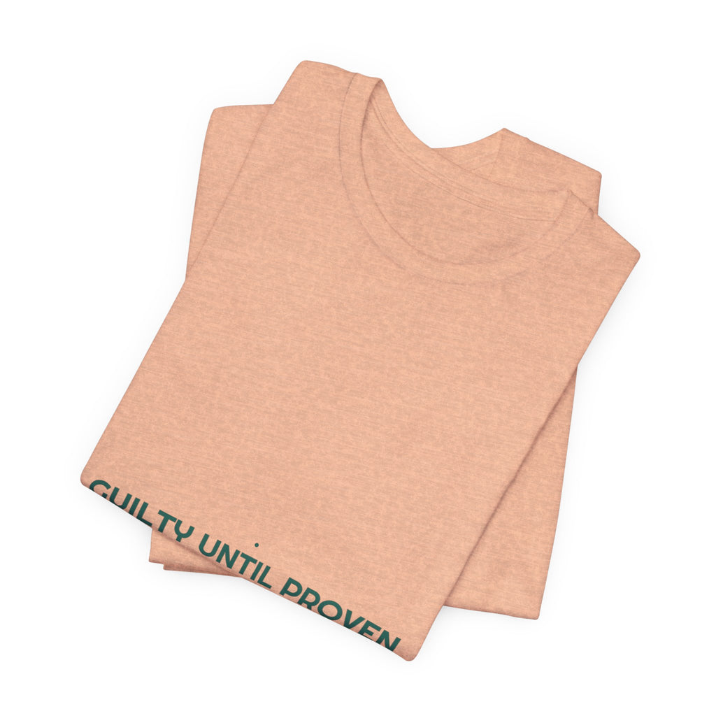 Guilty Until Proven Louder - Trendy Teez Funny Tee mockup