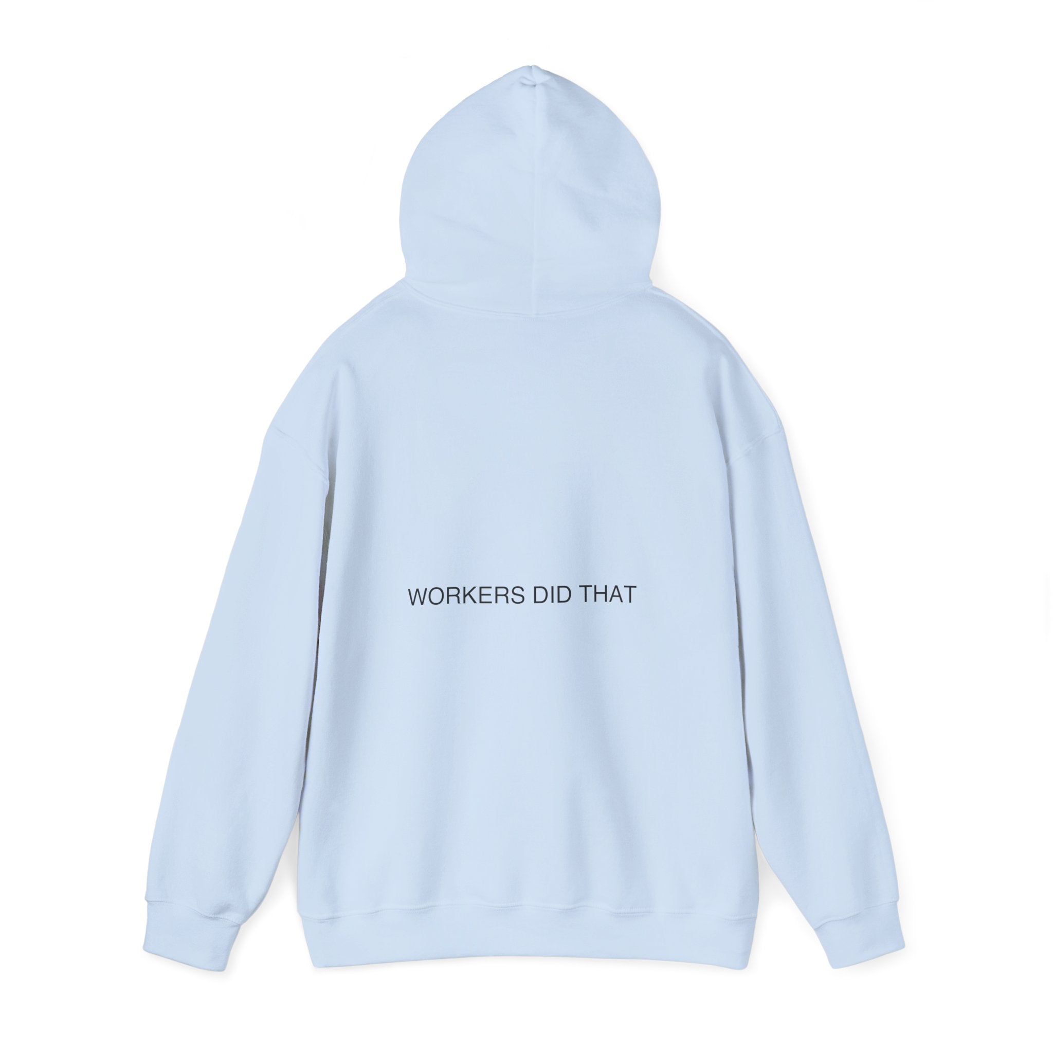 Workers Did That - Trendy Teez Funny Hoodie (Back Print) mockup