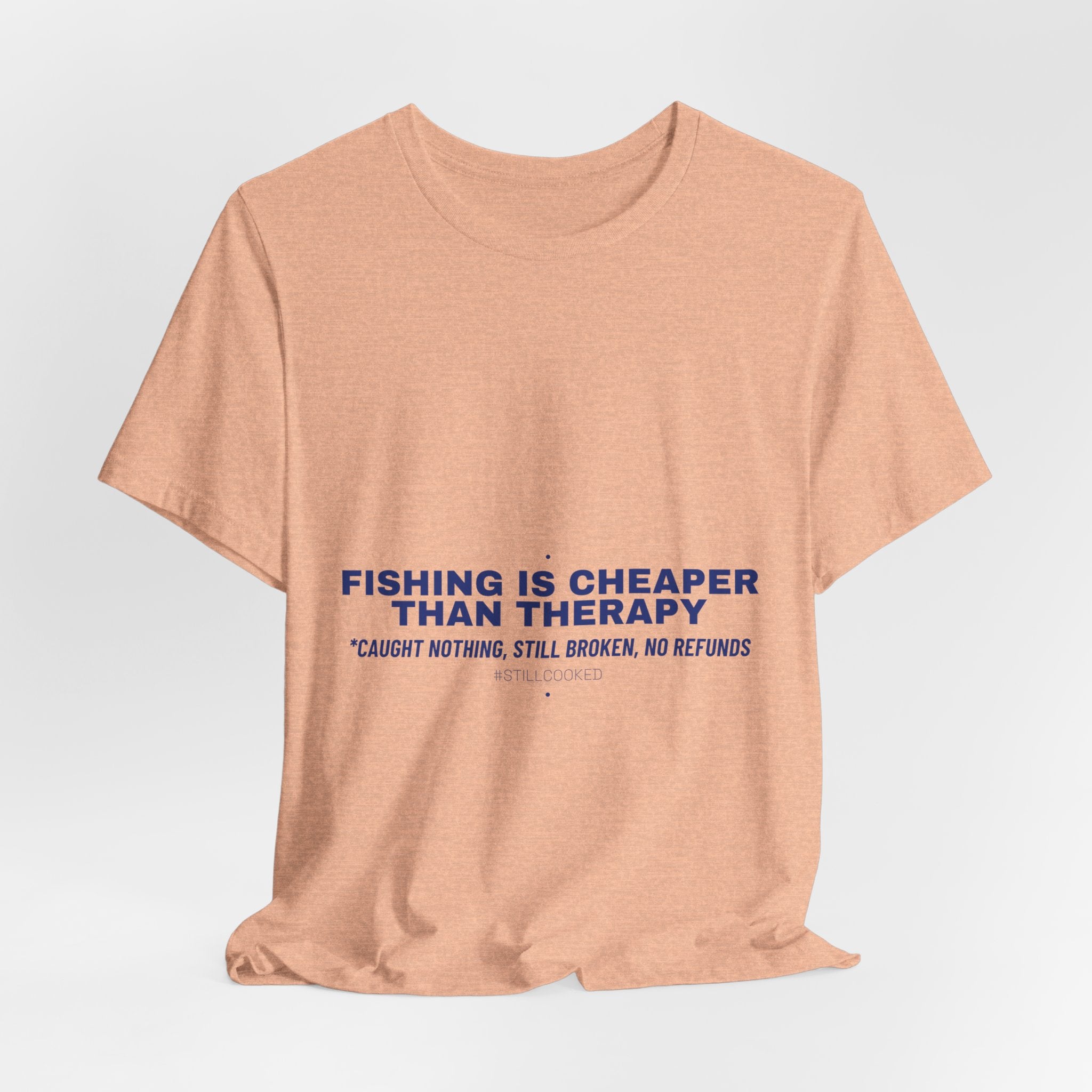 Fishing Is Cheaper Than Therapy - Trendy Teez Funny Tee mockup