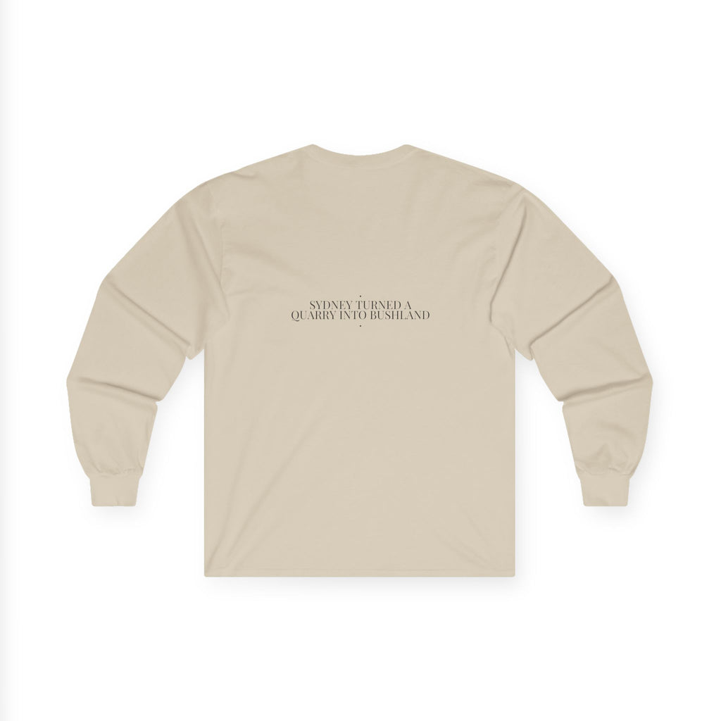 Sydney Turned A Quarry Into Bushland — Funny Long Sleeve (Back Print)