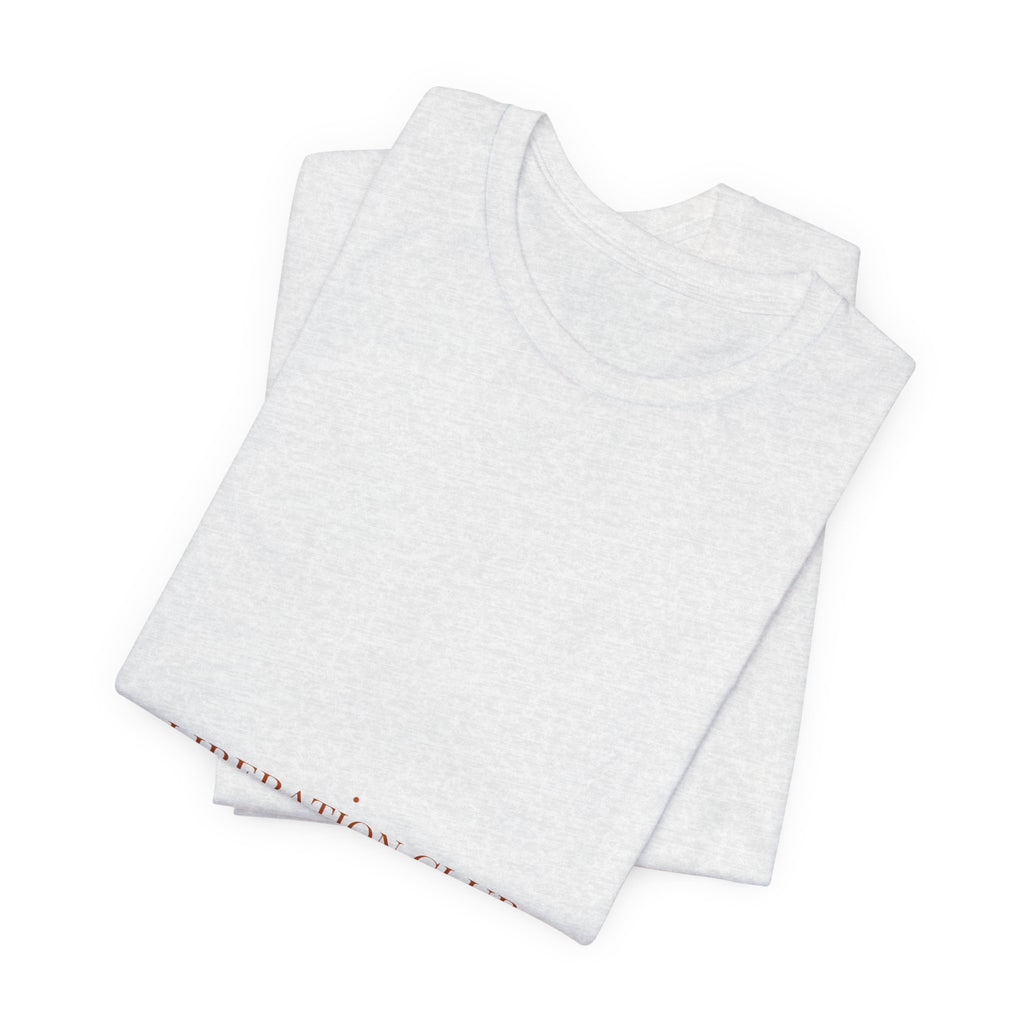 Liberation Club - Trendy Teez Funny Tee mockup