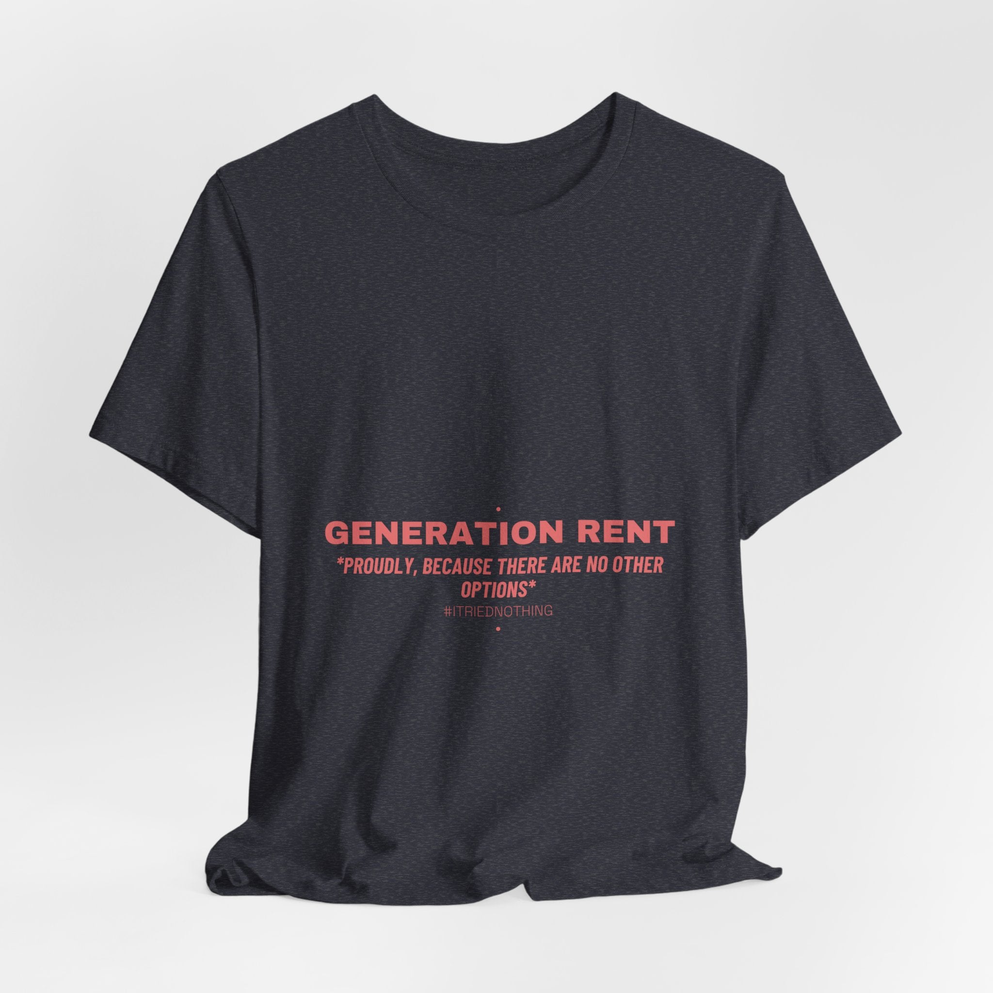 Generation Rent - Trendy Teez Funny Tee mockup