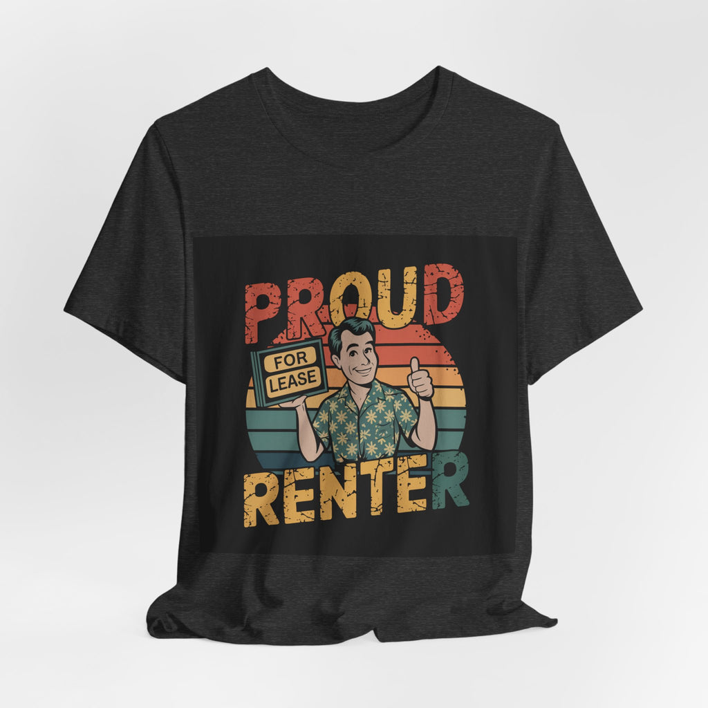 Proud Renter - Trendy Teez Funny Tee mockup