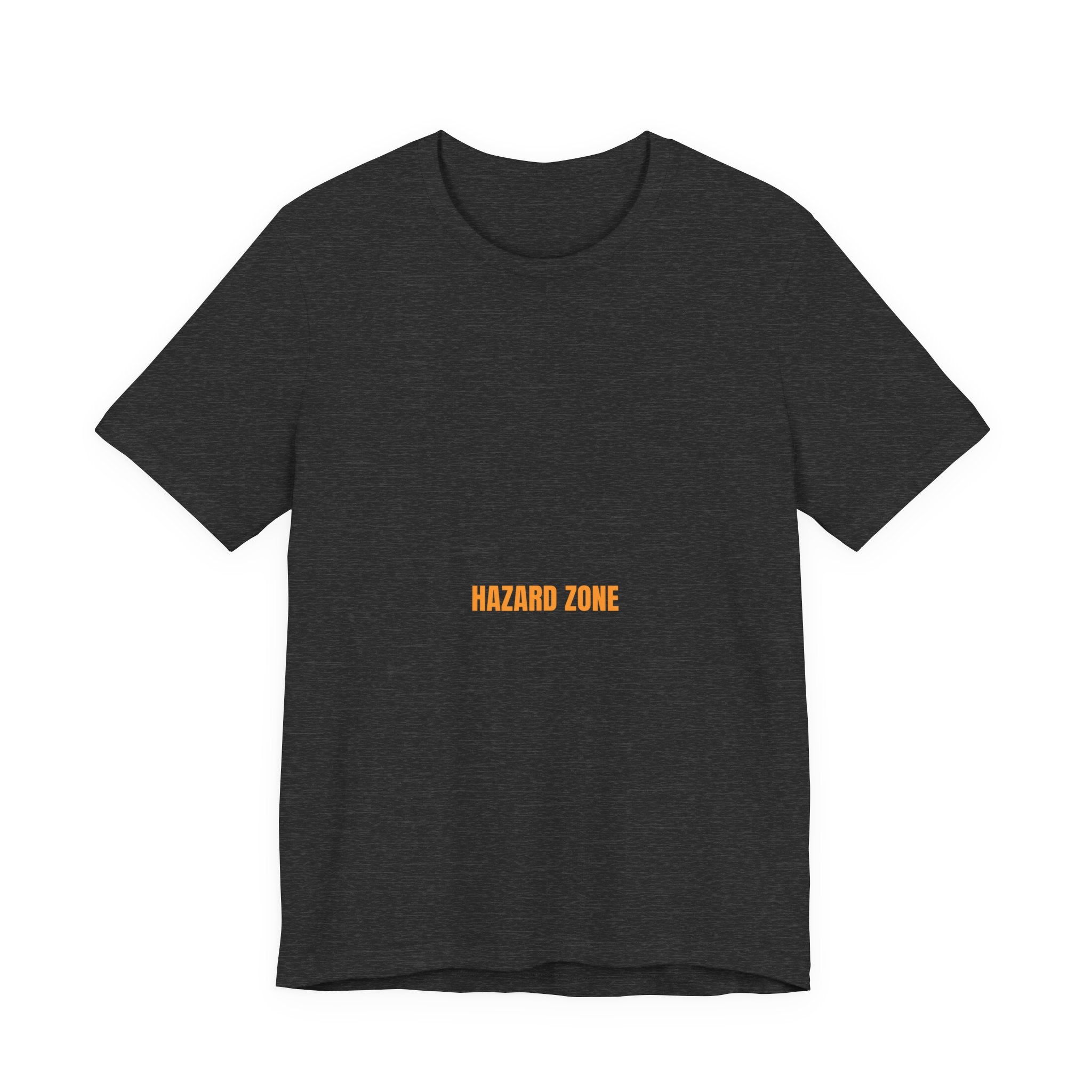 Hazard Zone - Trendy Teez Funny Tee mockup