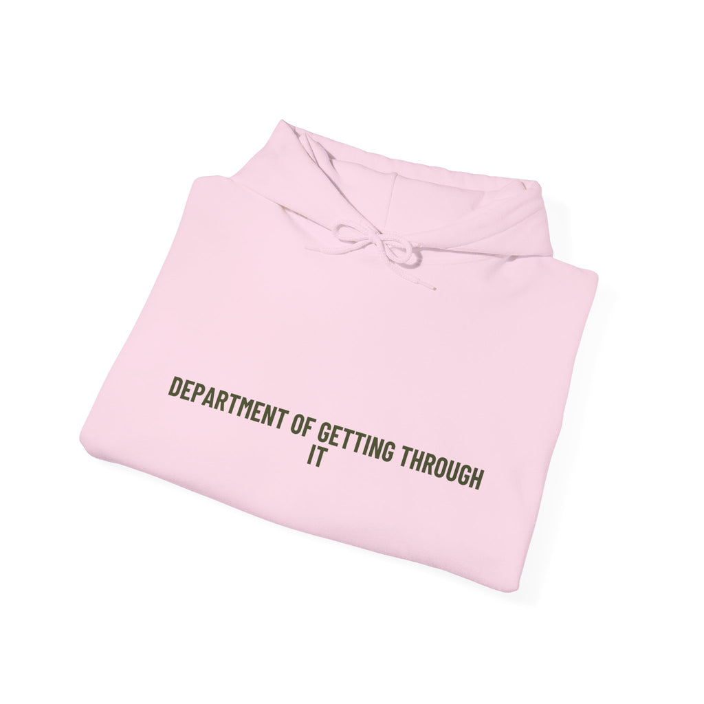Department Of Getting Through It - Trendy Teez Funny Hoodie mockup