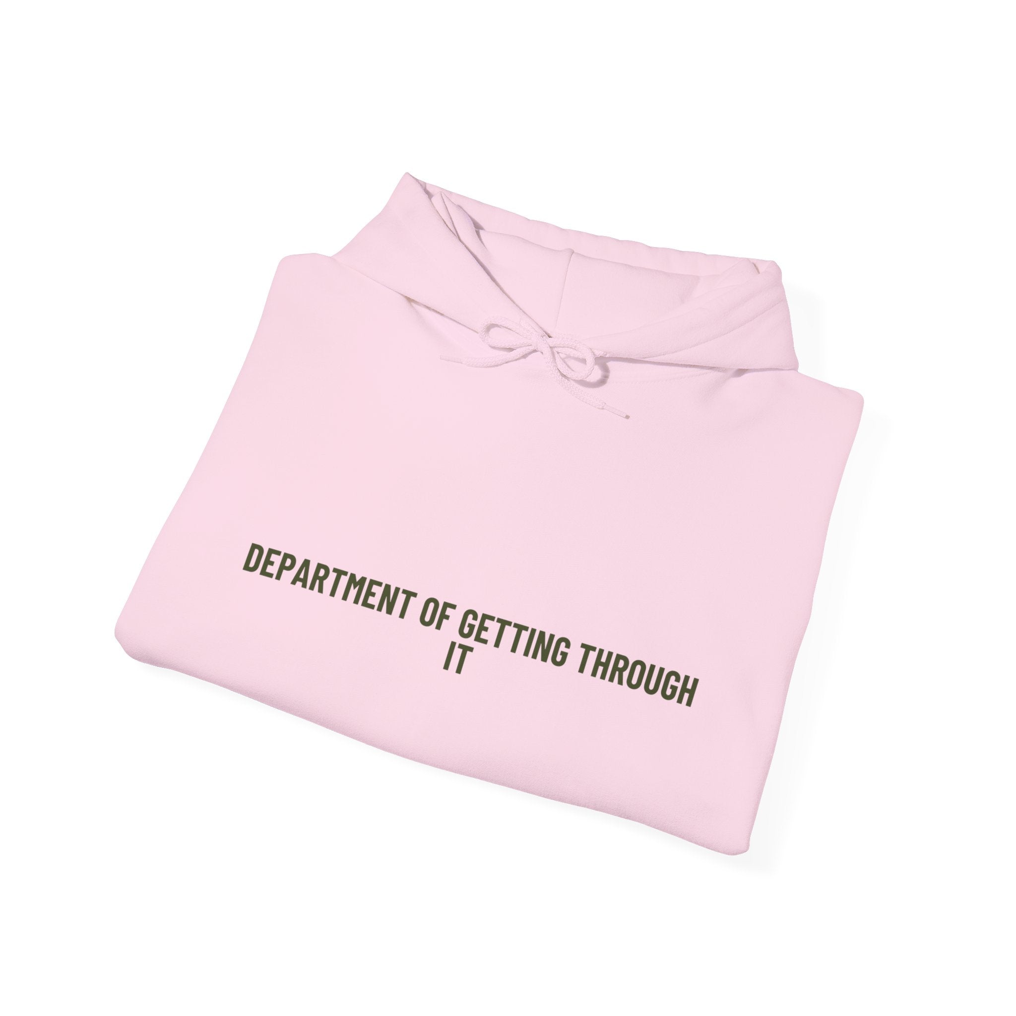Department Of Getting Through It - Trendy Teez Funny Hoodie mockup