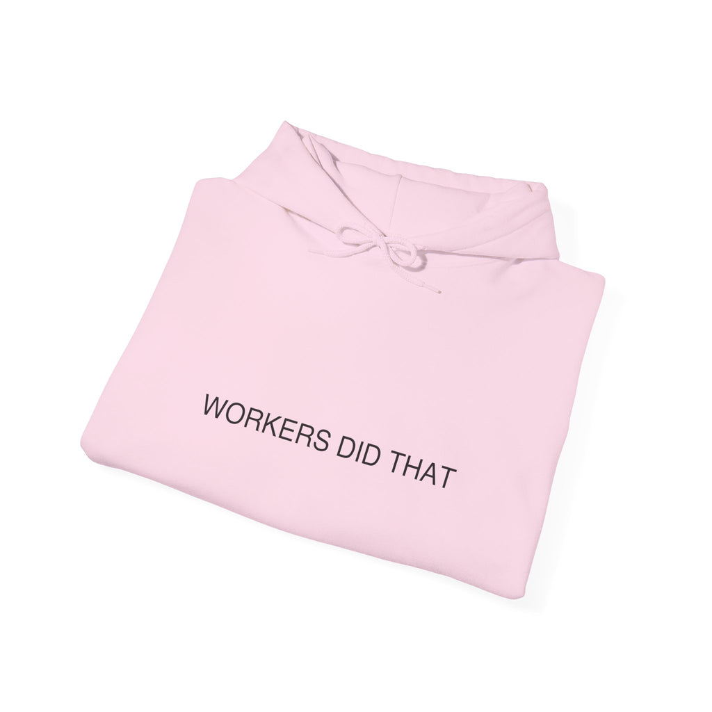 Workers Did That - Trendy Teez Funny Hoodie mockup