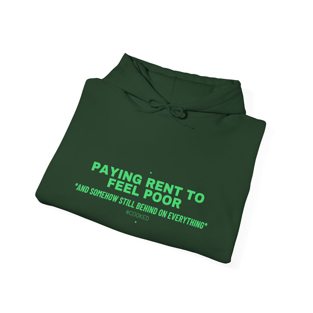 Paying Rent To Feel Poor - Trendy Teez Funny Hoodie mockup