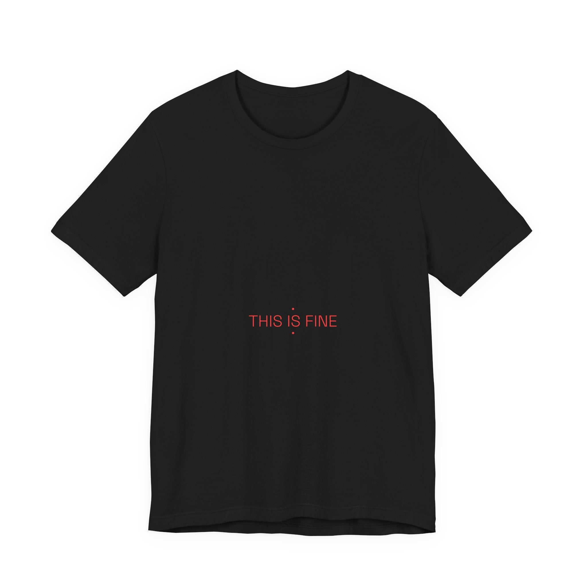 This Is Fine - Trendy Teez Funny Tee mockup