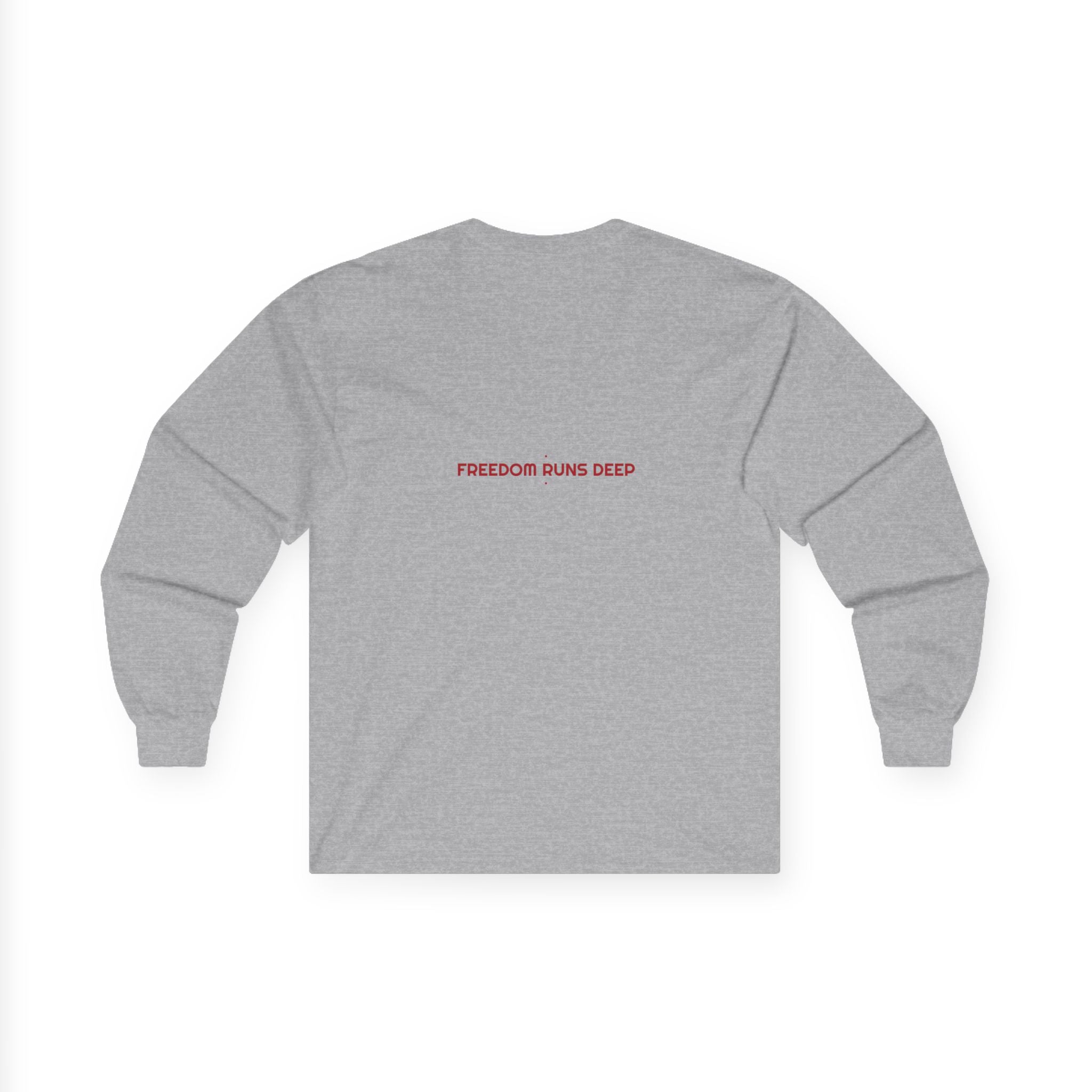 Freedom Runs Deep - Trendy Teez Funny Long Sleeve (Back Print) mockup