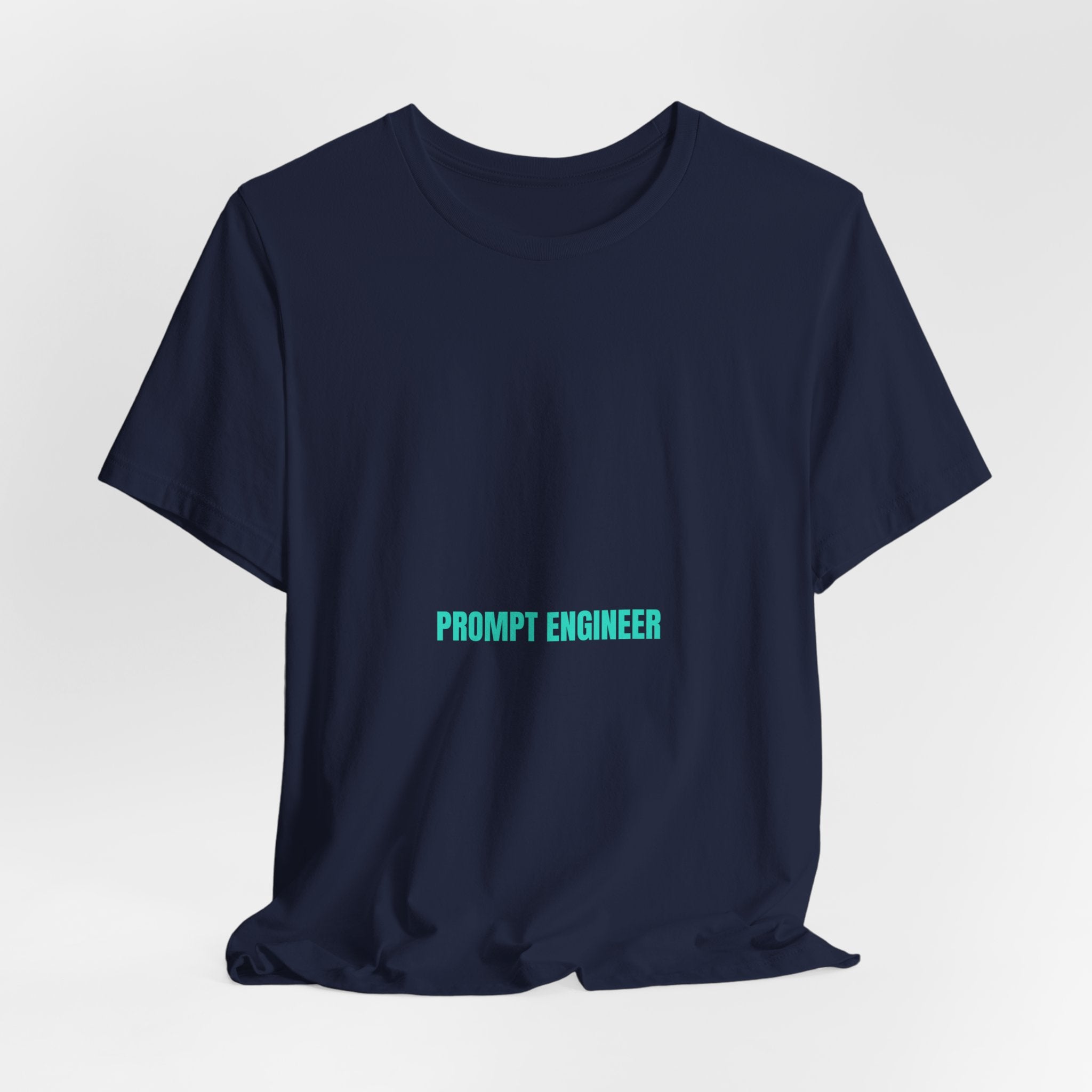 Prompt Engineer - Trendy Teez Funny Tee mockup