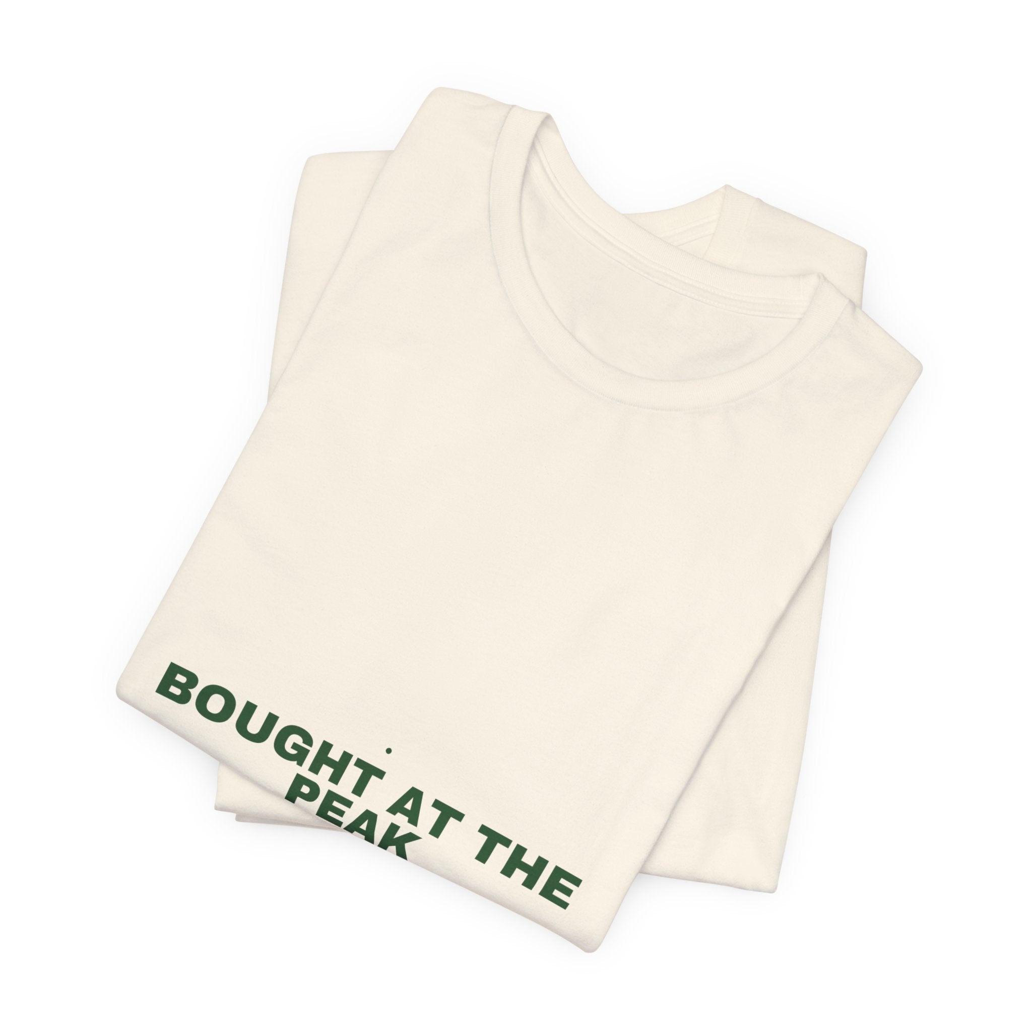 Bought At The Peak - Trendy Teez Funny Tee mockup