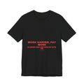 Work Harder, Pay More - Trendy Teez Funny Tee mockup