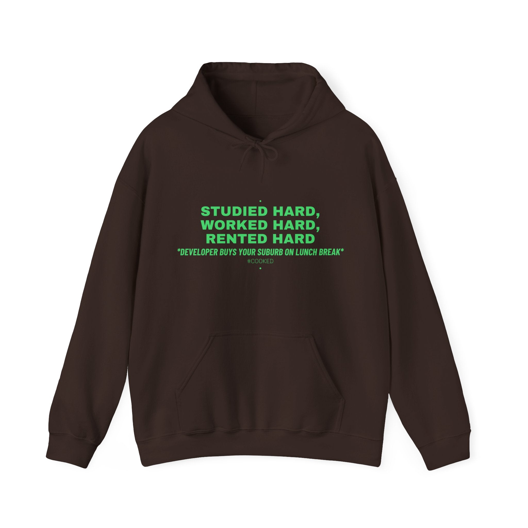Studied Hard, Worked Hard, Rented Hard - Trendy Teez Funny Hoodie mockup