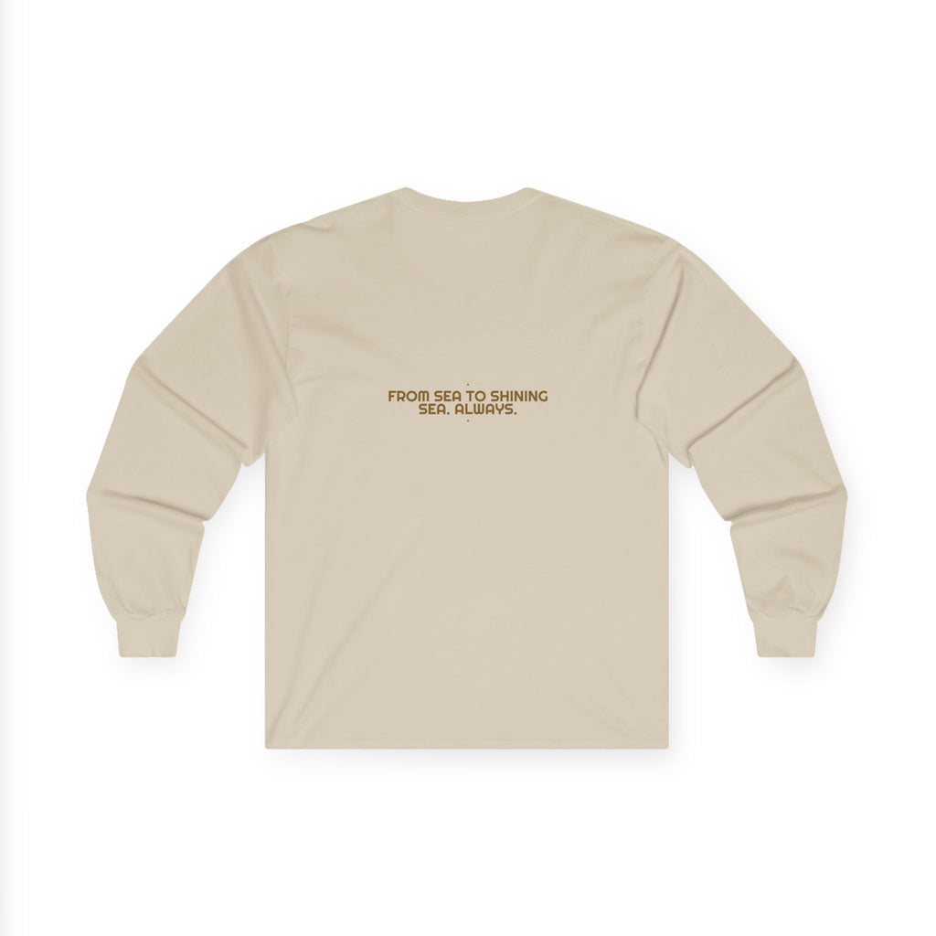 From Sea To Shining Sea. Always. - Trendy Teez Funny Long Sleeve (Back Print) mockup