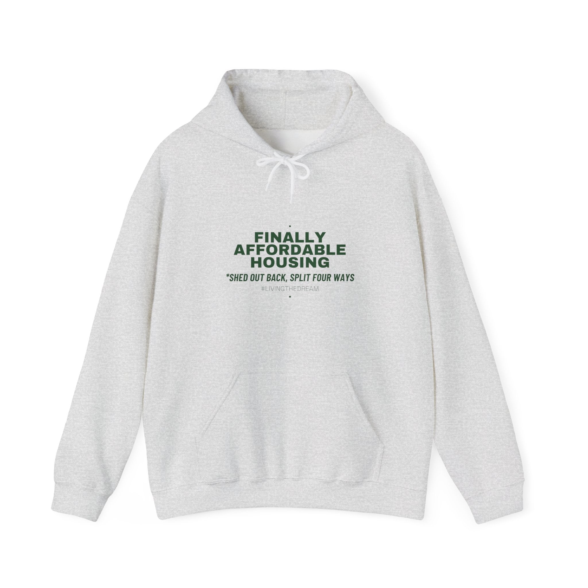 Finally Affordable Housing - Trendy Teez Funny Hoodie mockup