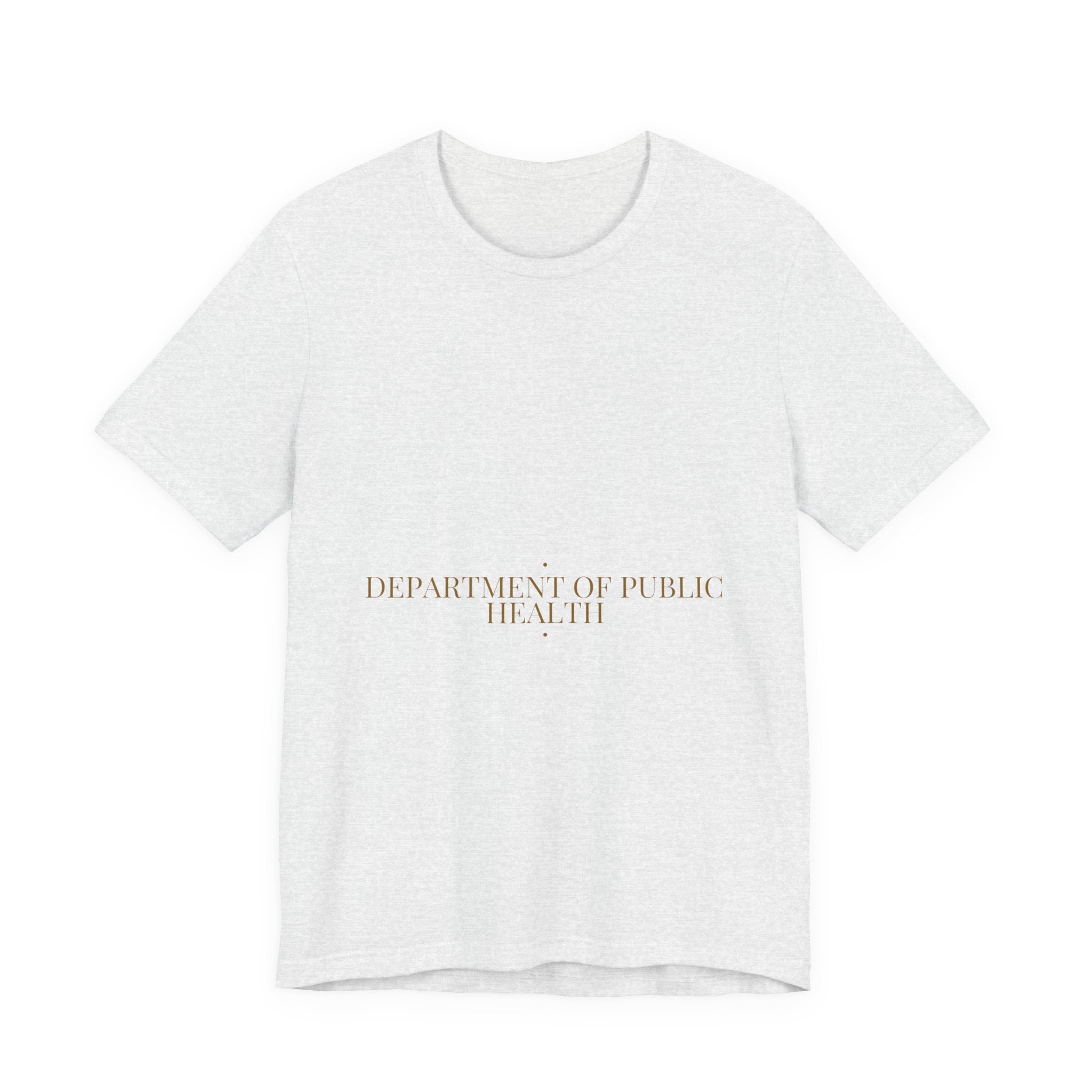 Department Of Public Health - Trendy Teez Funny Tee mockup