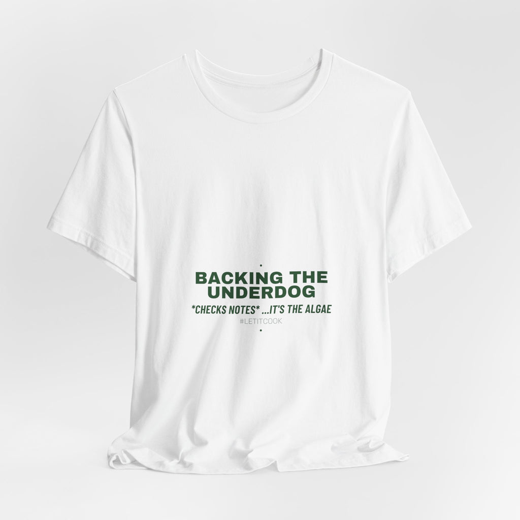 Backing The Underdog - Trendy Teez Funny Tee mockup
