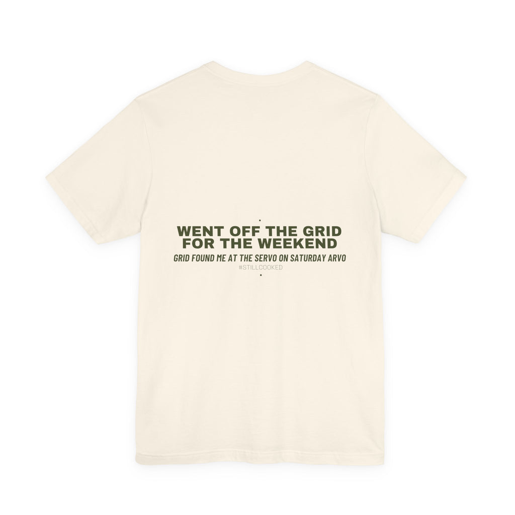 Went Off The Grid For The Weekend - Trendy Teez Funny Tee (Back Print) mockup