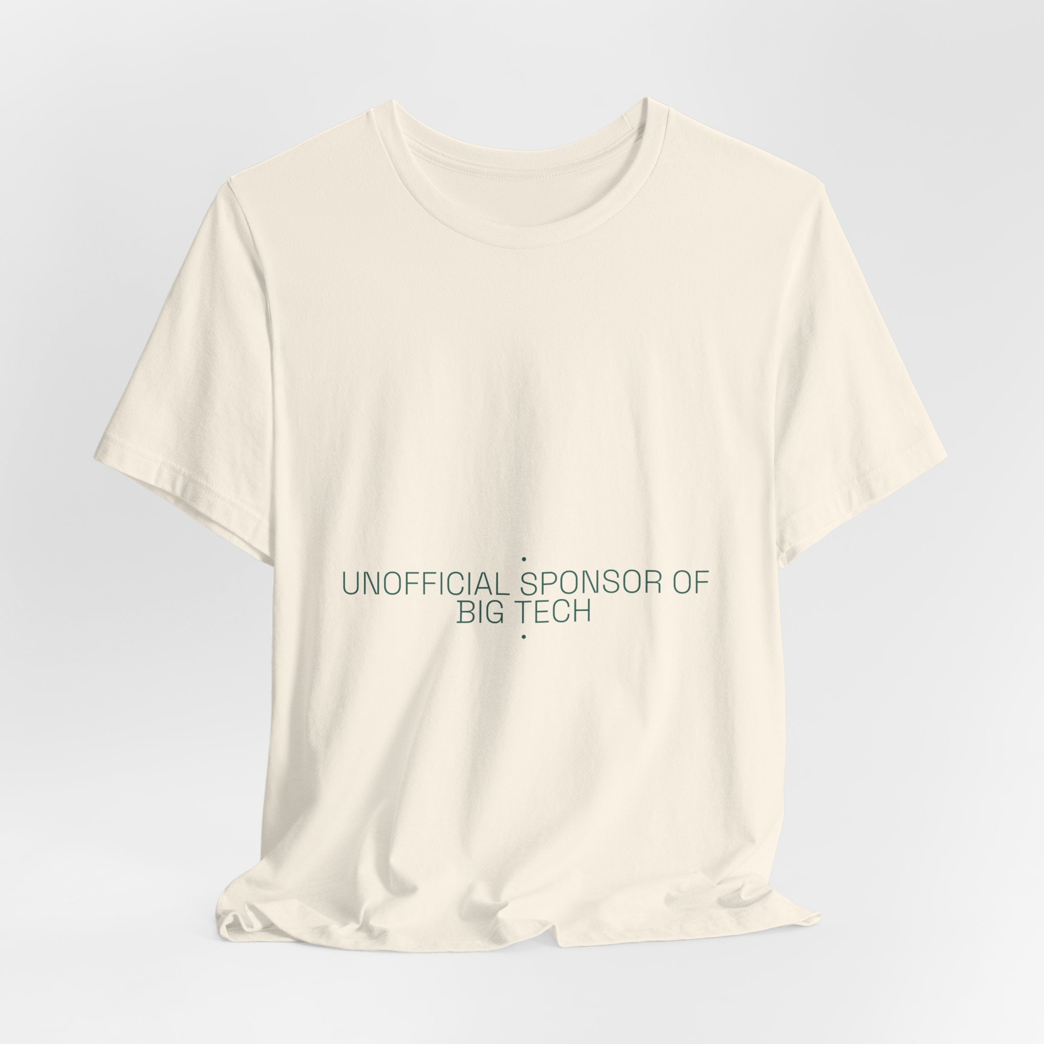 Unofficial Sponsor Of Big Tech - Trendy Teez Funny Tee mockup