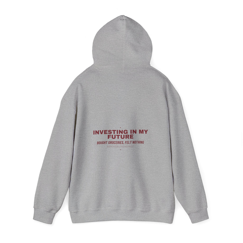 Investing In My Future - Trendy Teez Funny Hoodie (Back Print) mockup