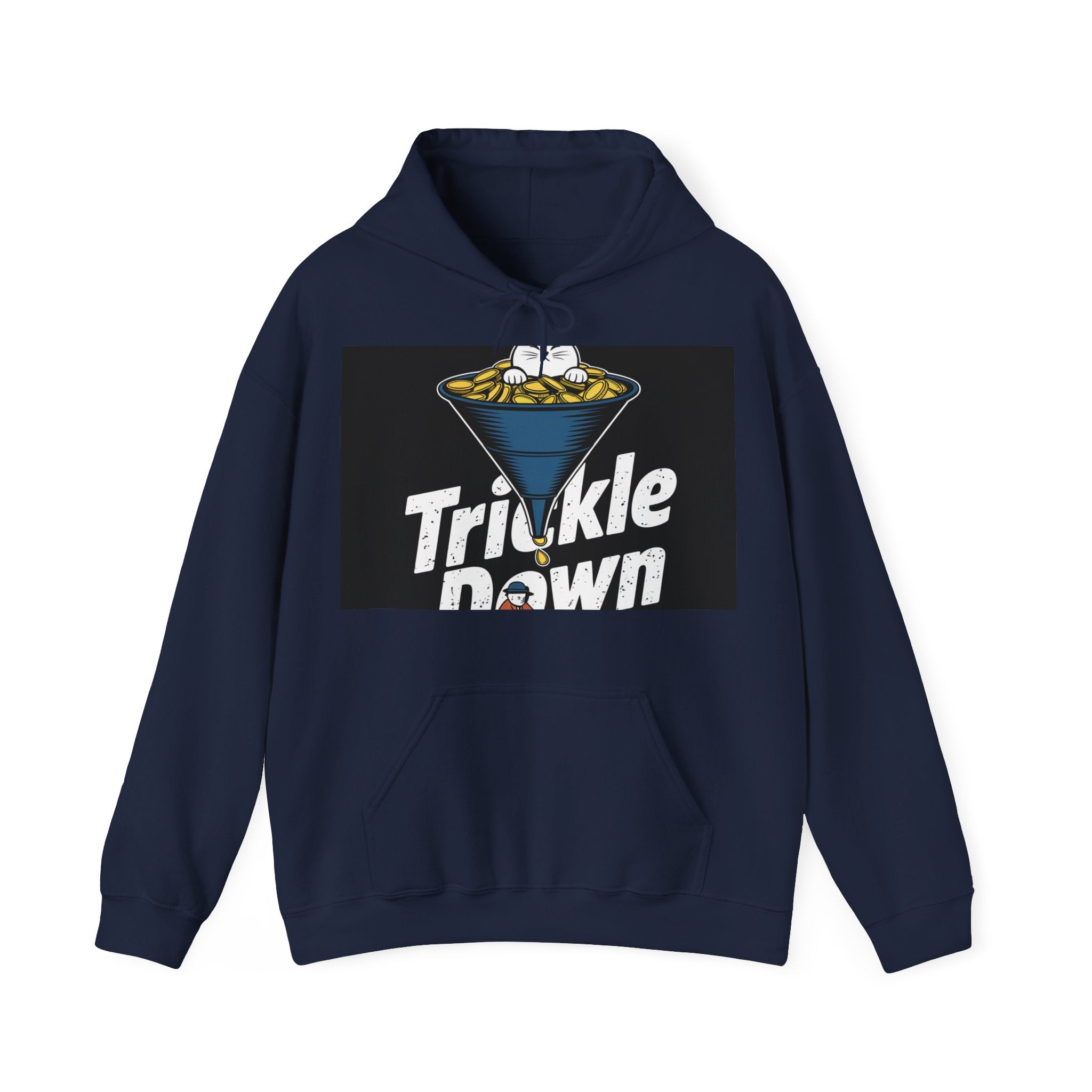 Trickle Down - Trendy Teez Funny Hoodie mockup