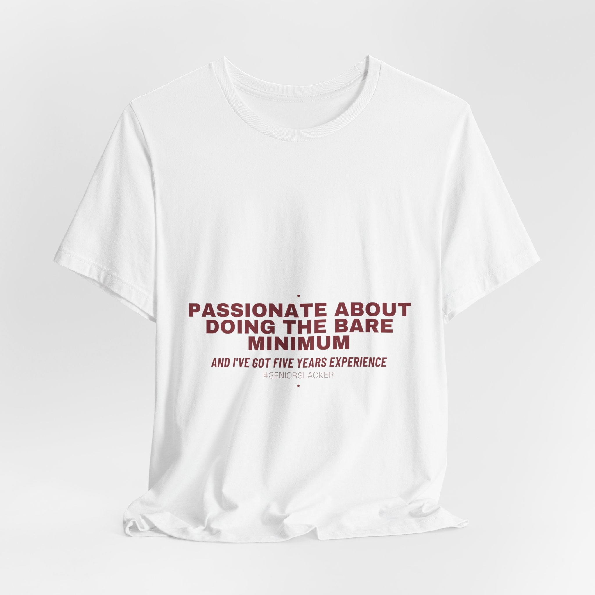 Passionate About Doing The Bare Minimum - Trendy Teez Funny Tee mockup