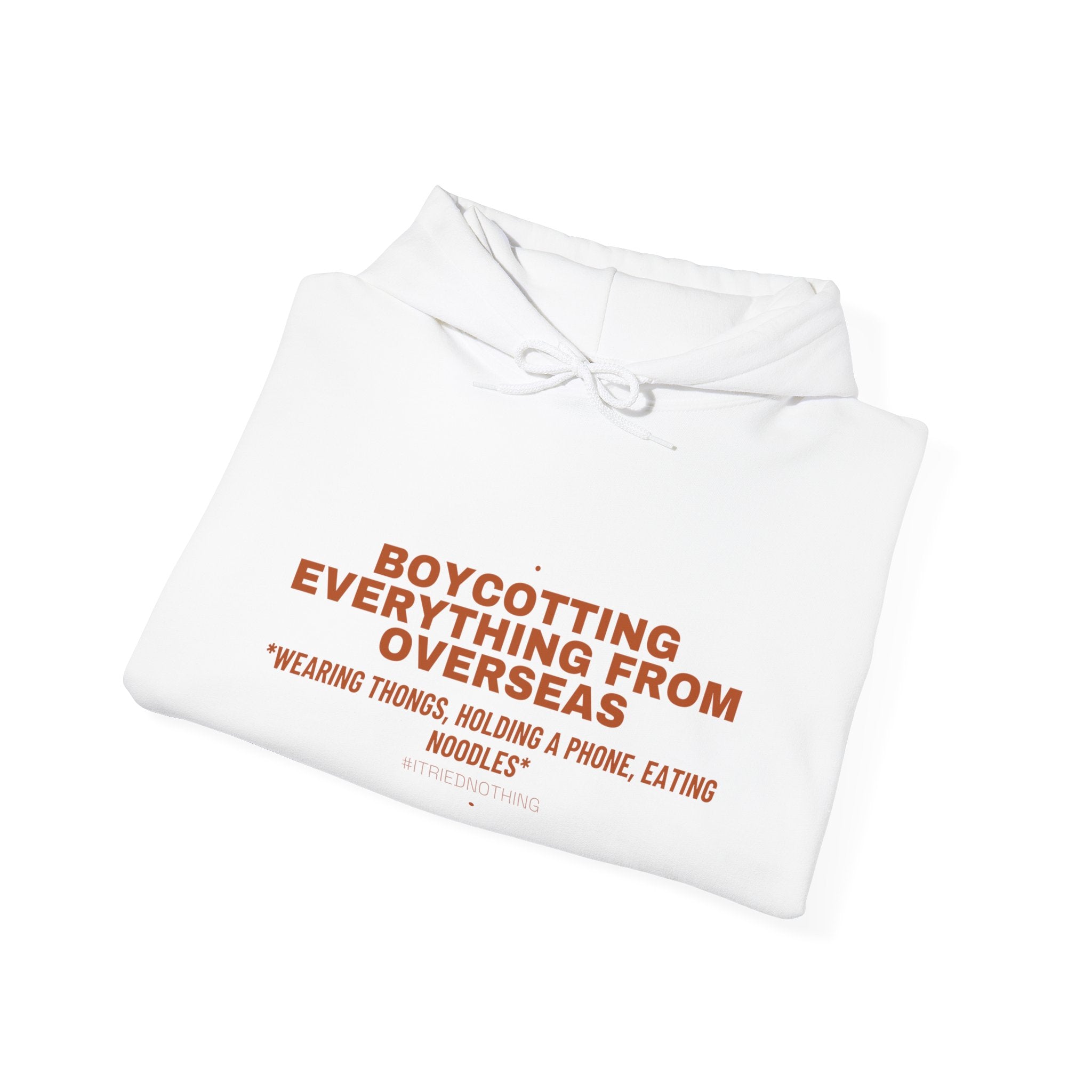 Boycotting Everything From Overseas - Trendy Teez Funny Hoodie mockup