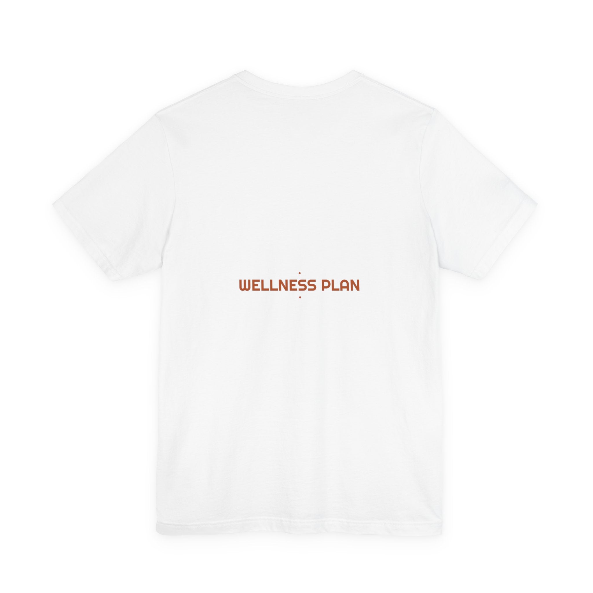 Wellness Plan - Trendy Teez Funny Tee (Back Print) mockup