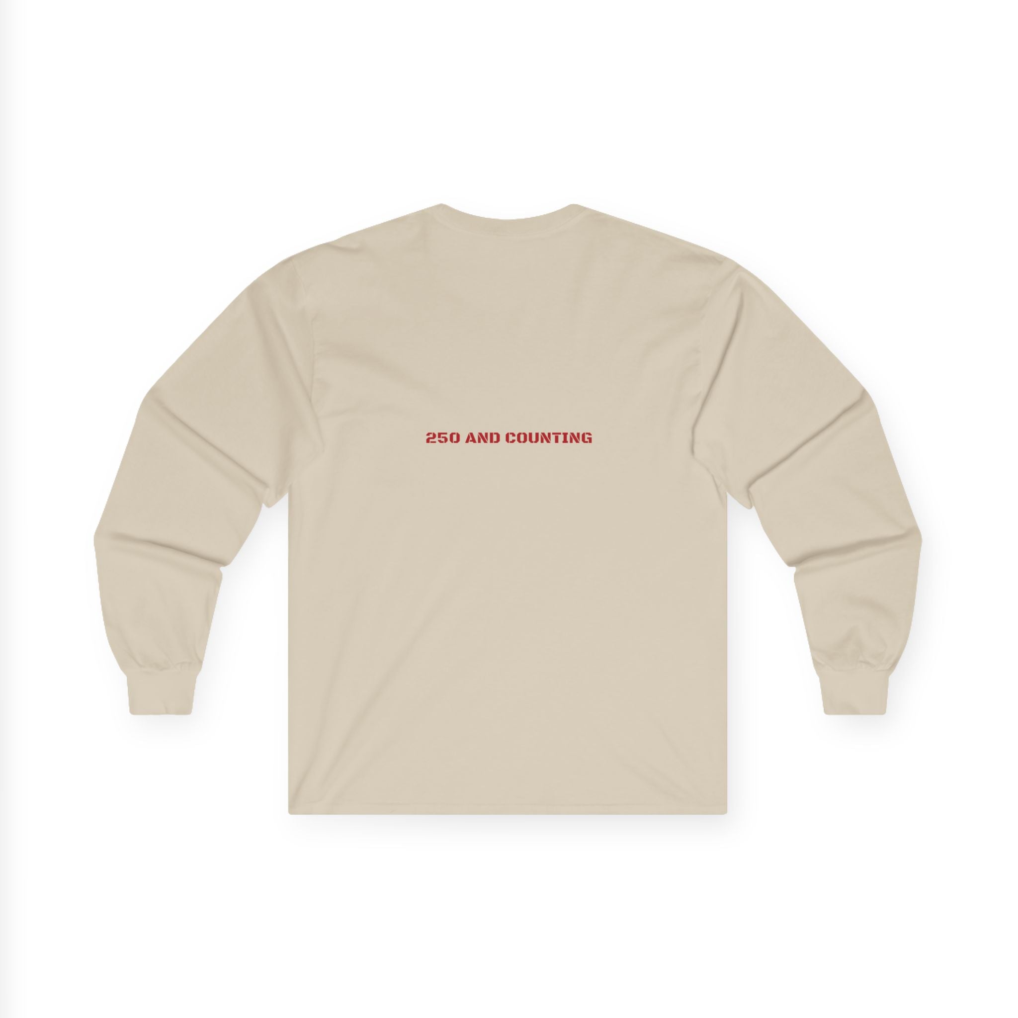 250 And Counting - Trendy Teez Funny Long Sleeve (Back Print) mockup