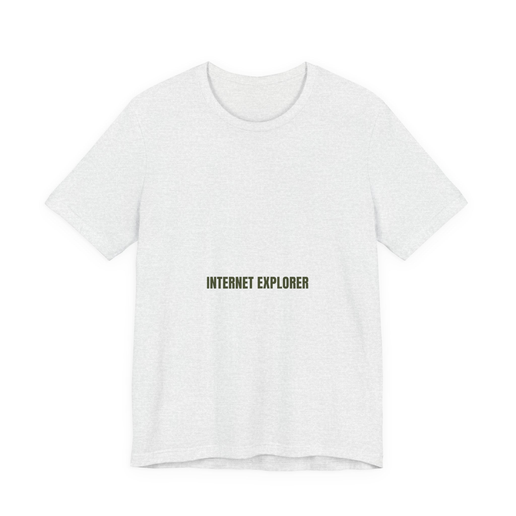 Internet Explorer - Trendy Teez Funny Tee mockup